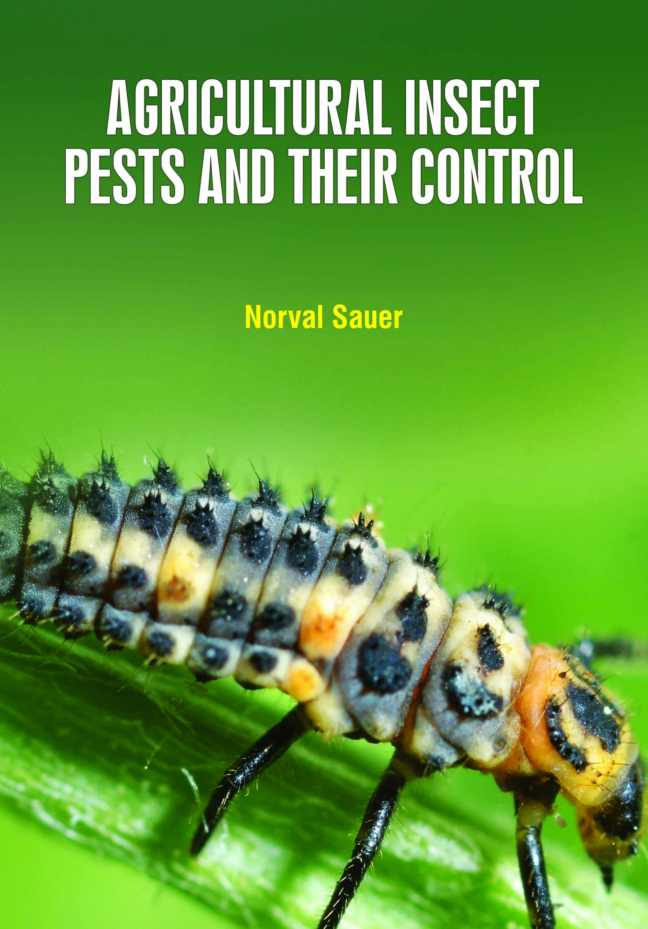 Agricultural Insect, Pests and Their Control