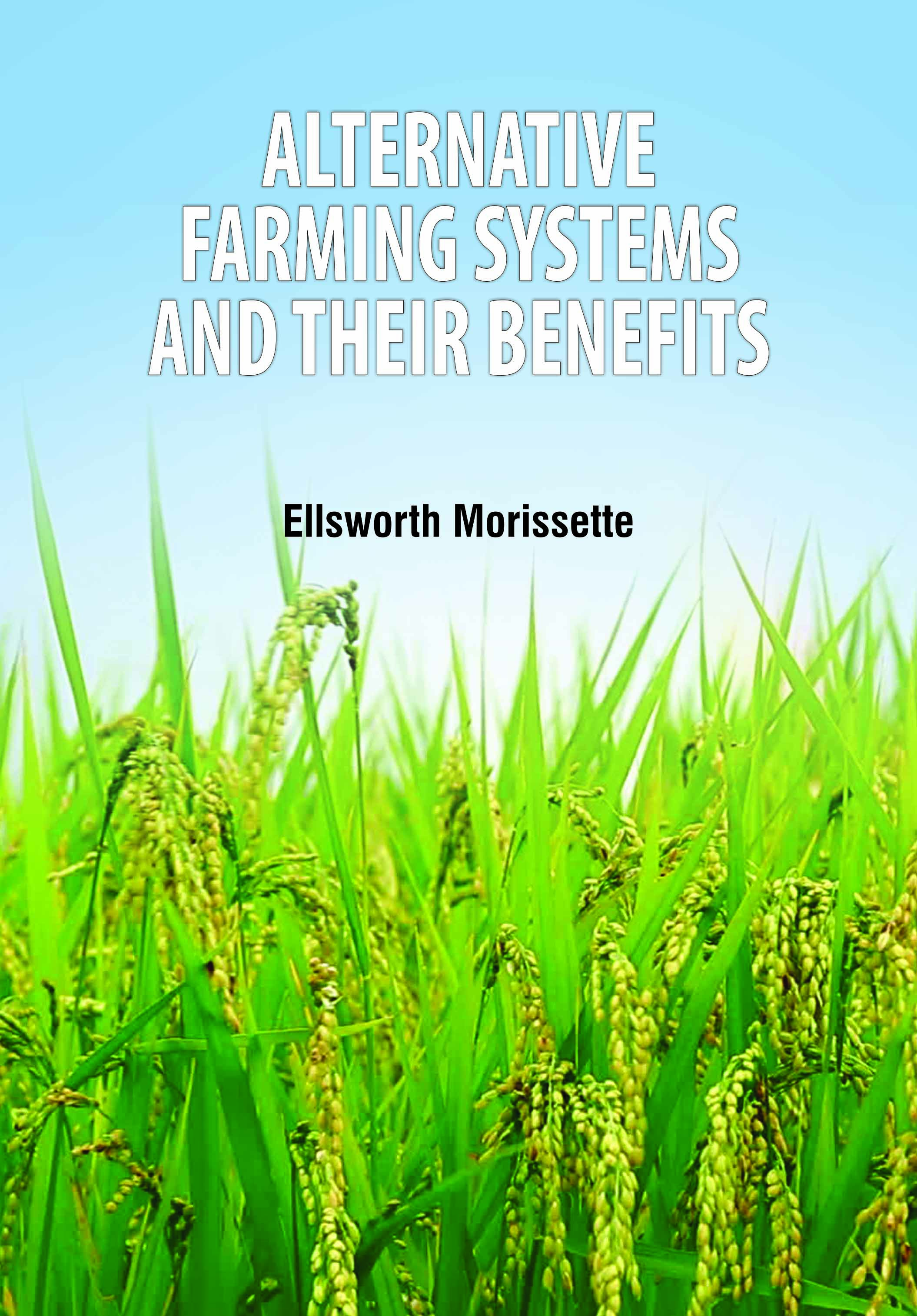 Alternative Farming Systems and Their Benefits
