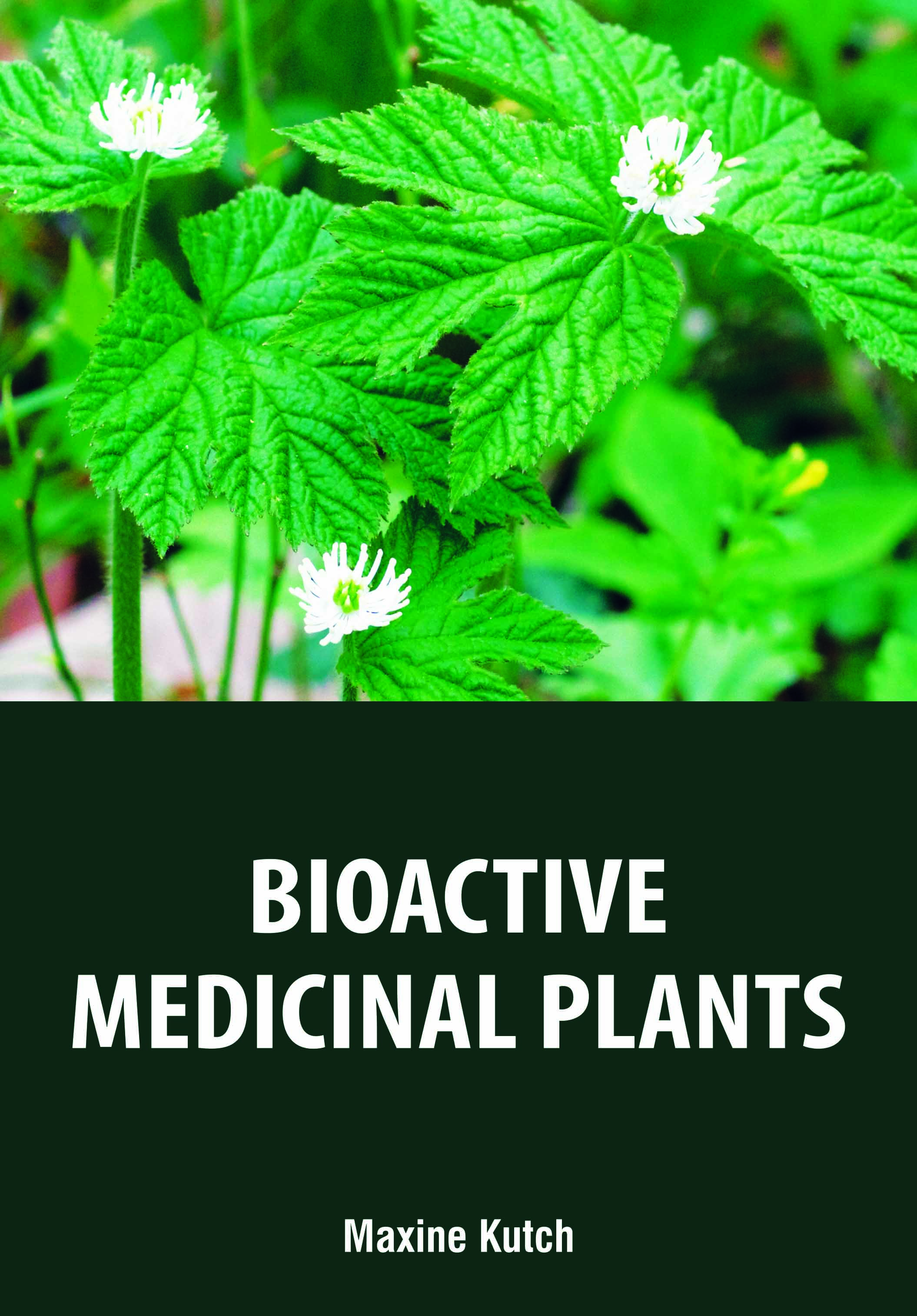 Bioactive Medicinal Plants