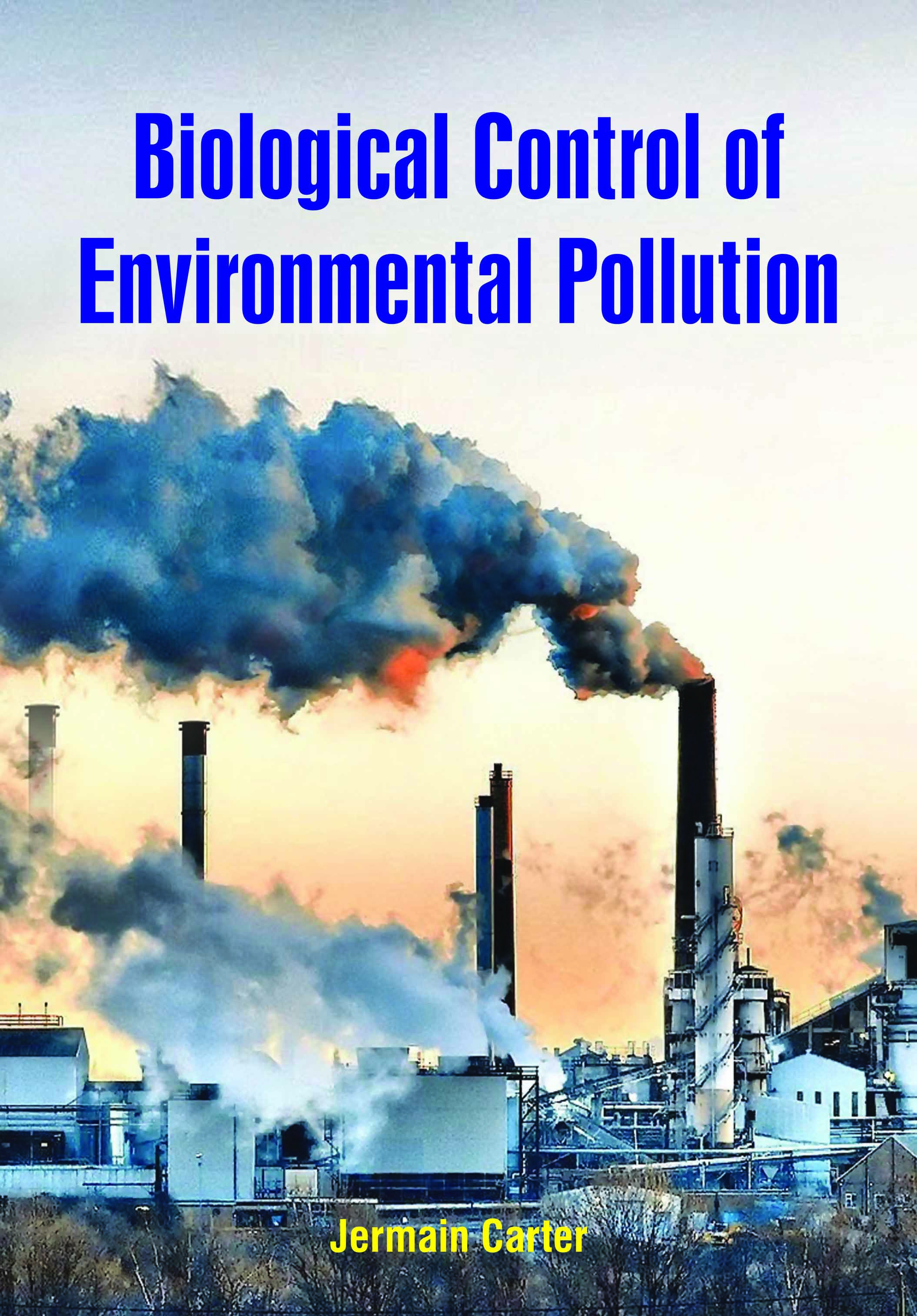 Biological Control of Environmental Pollution