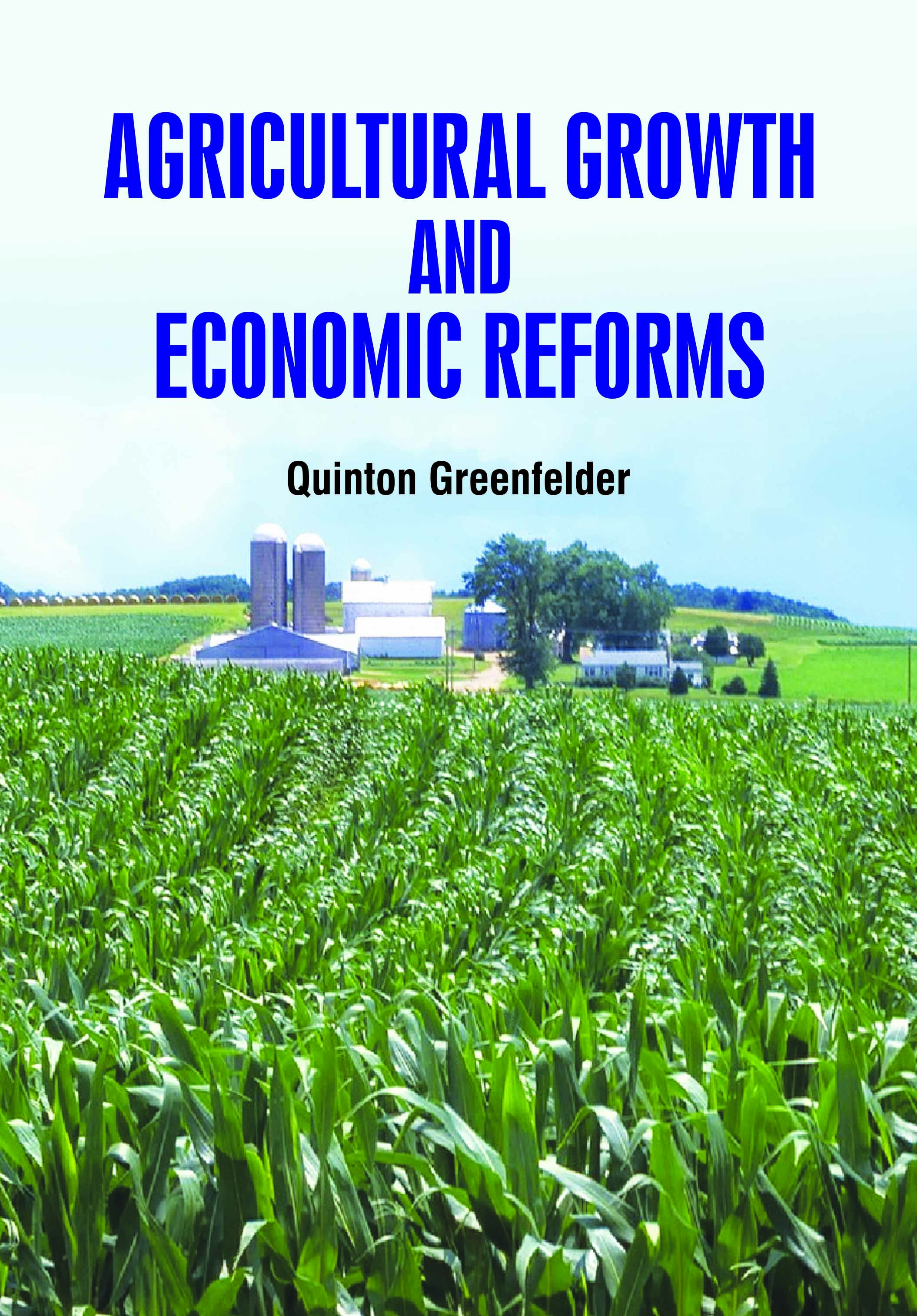 Agricultural Growth and Economic Reforms