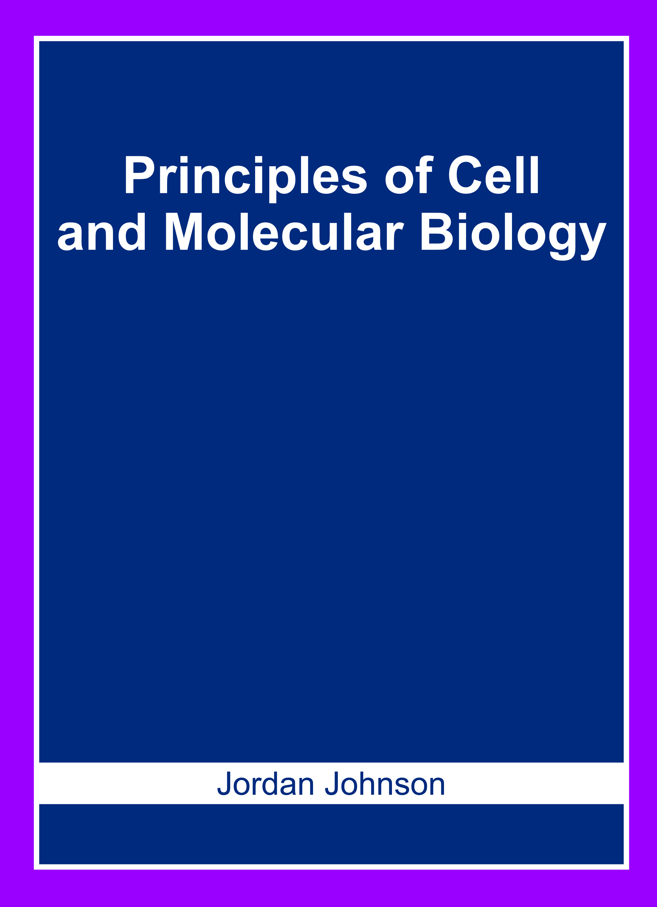 Principles of Cell and Molecular Biology