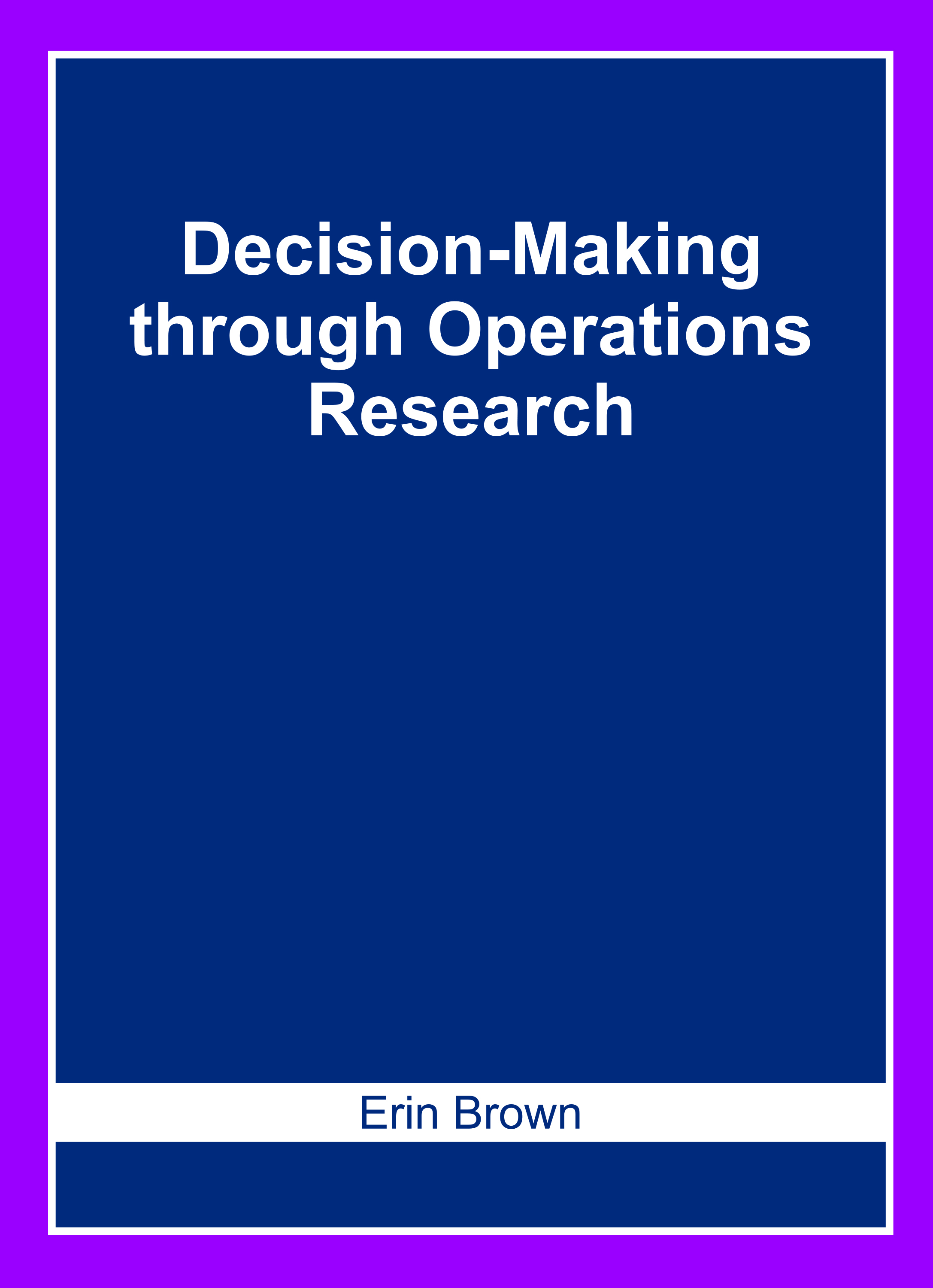 Decision-Making Through Operations Research