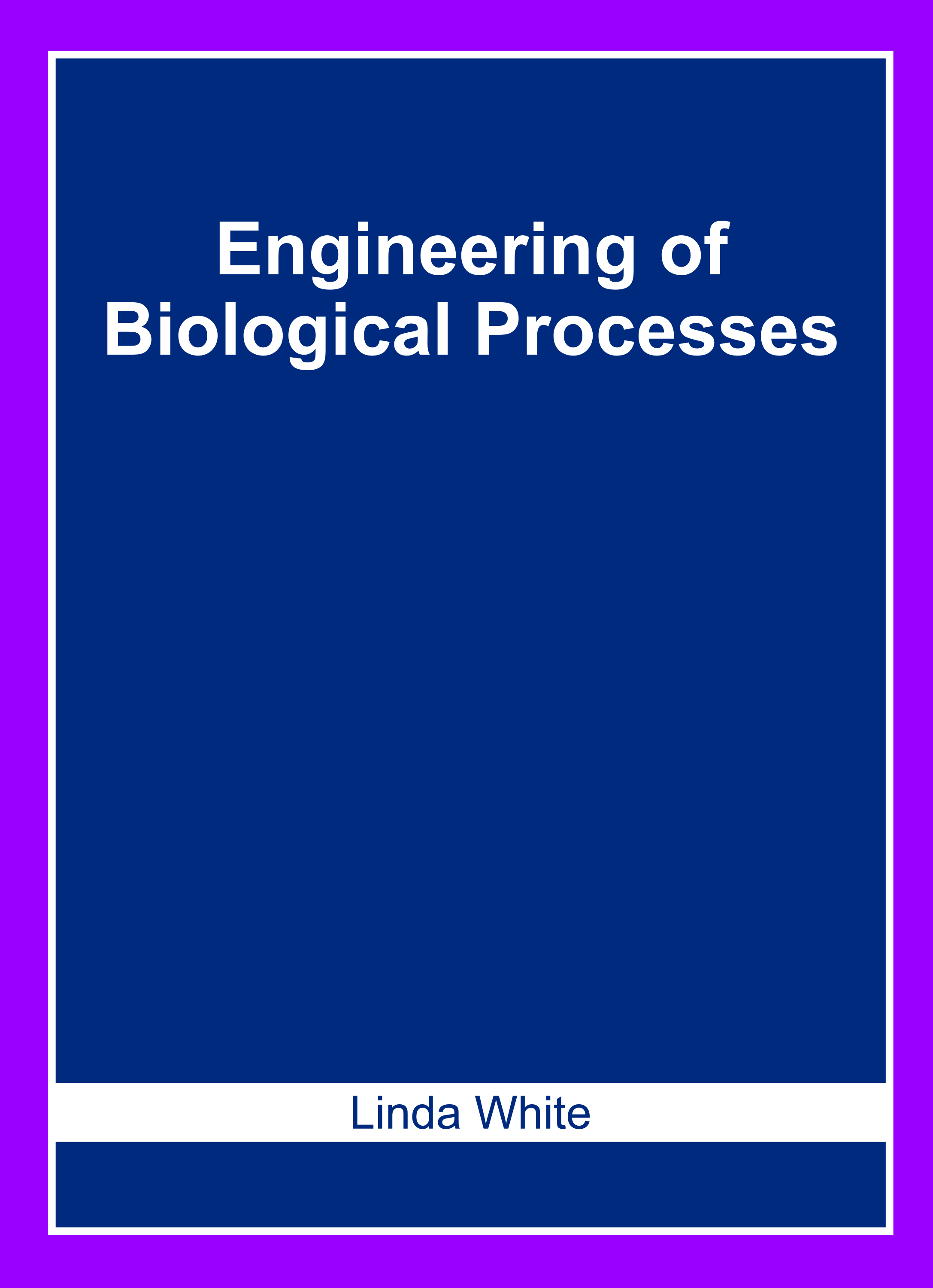 Engineering of Biological Processes