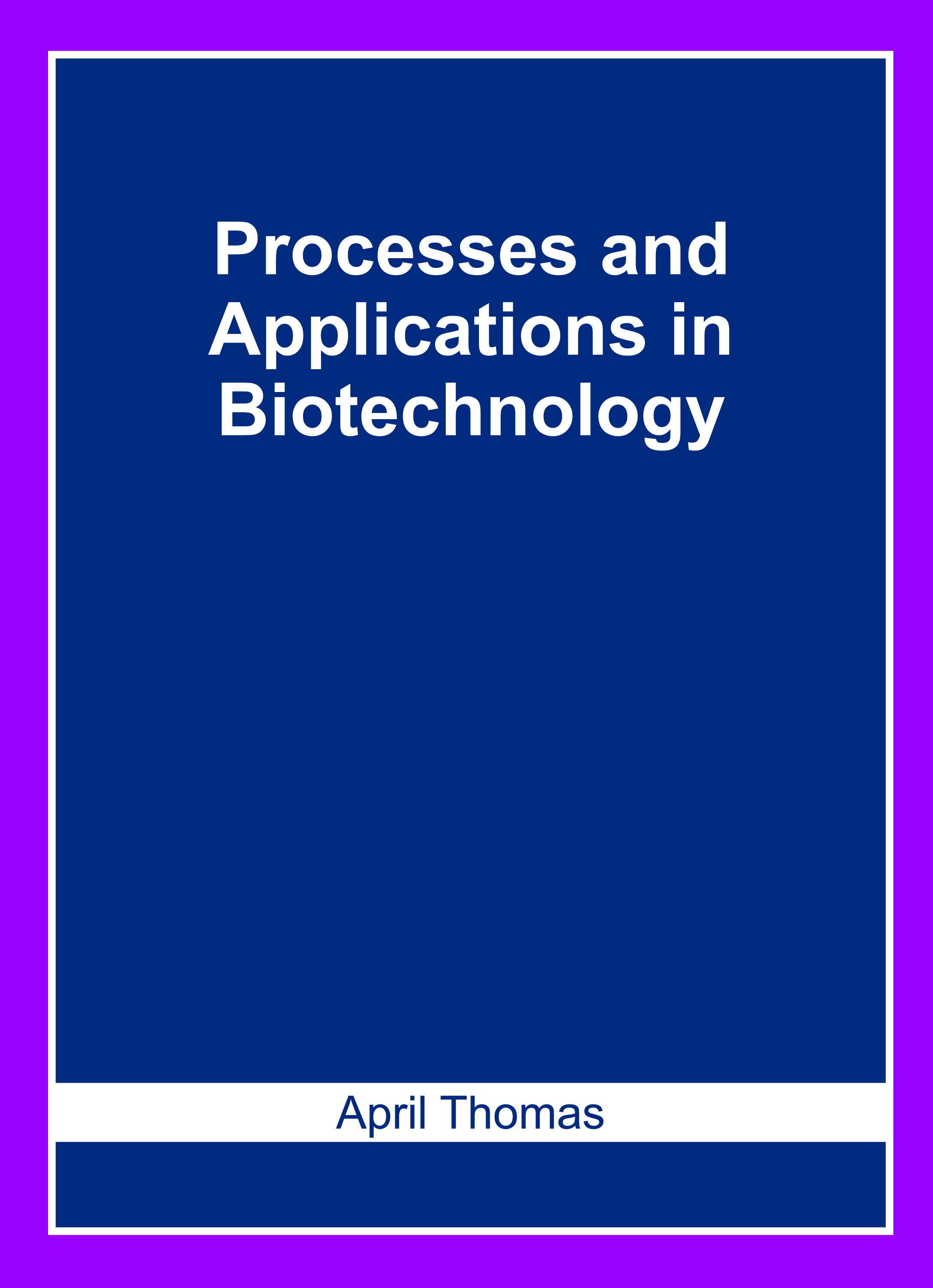 Processes and Applications in Biotechnology