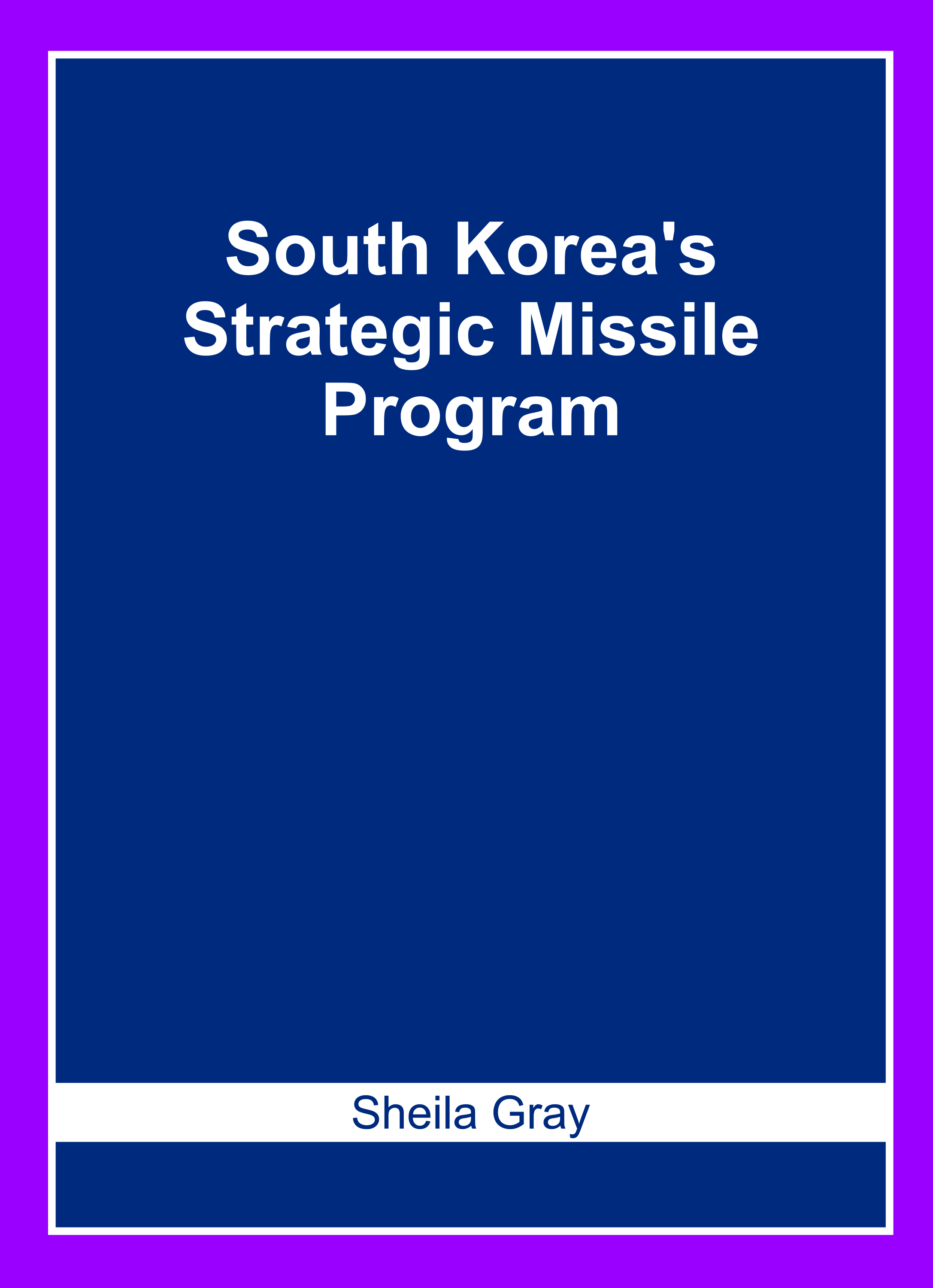 South Korea'S Strategic Missile Program