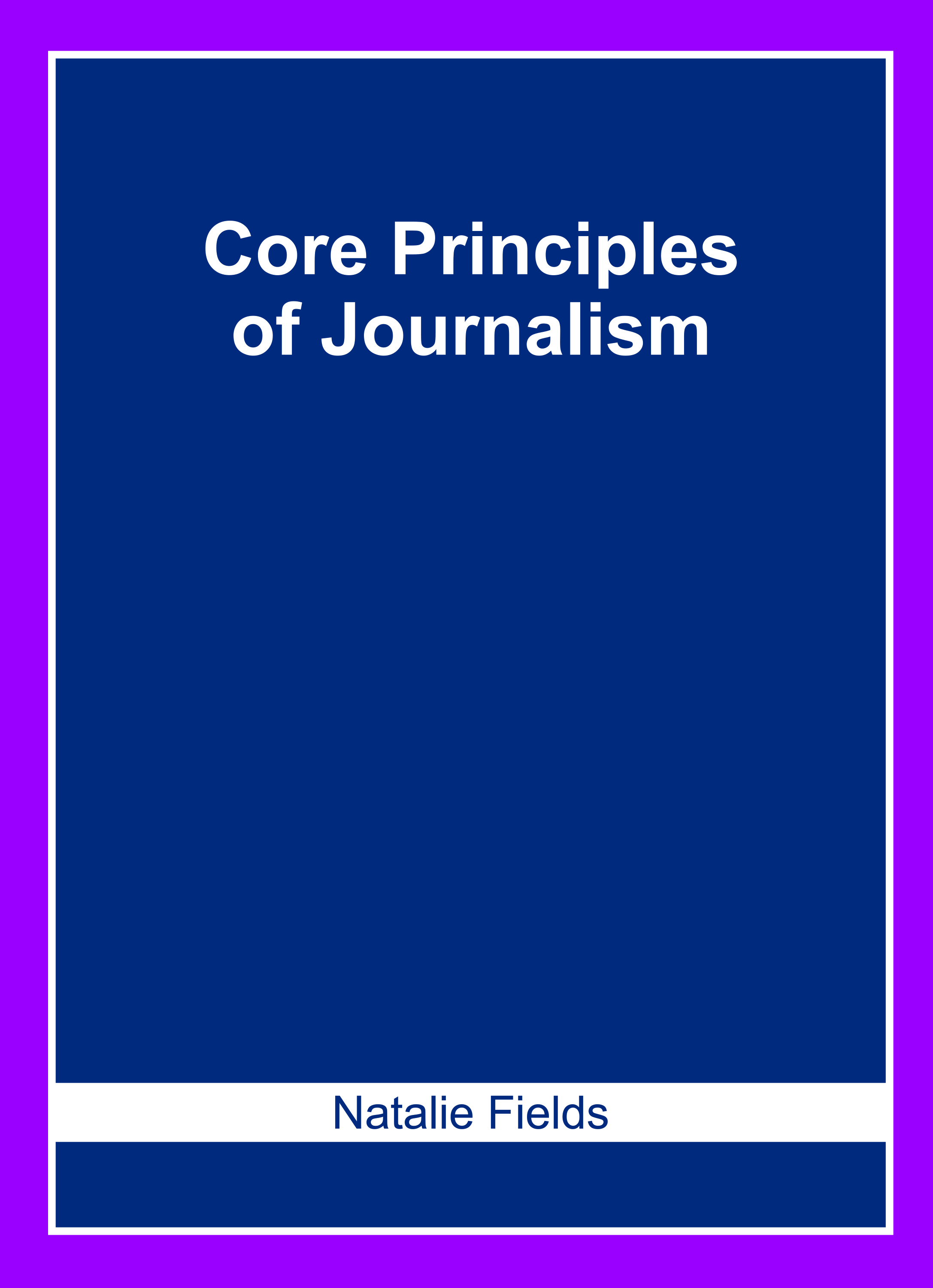 Core Principles of Journalism