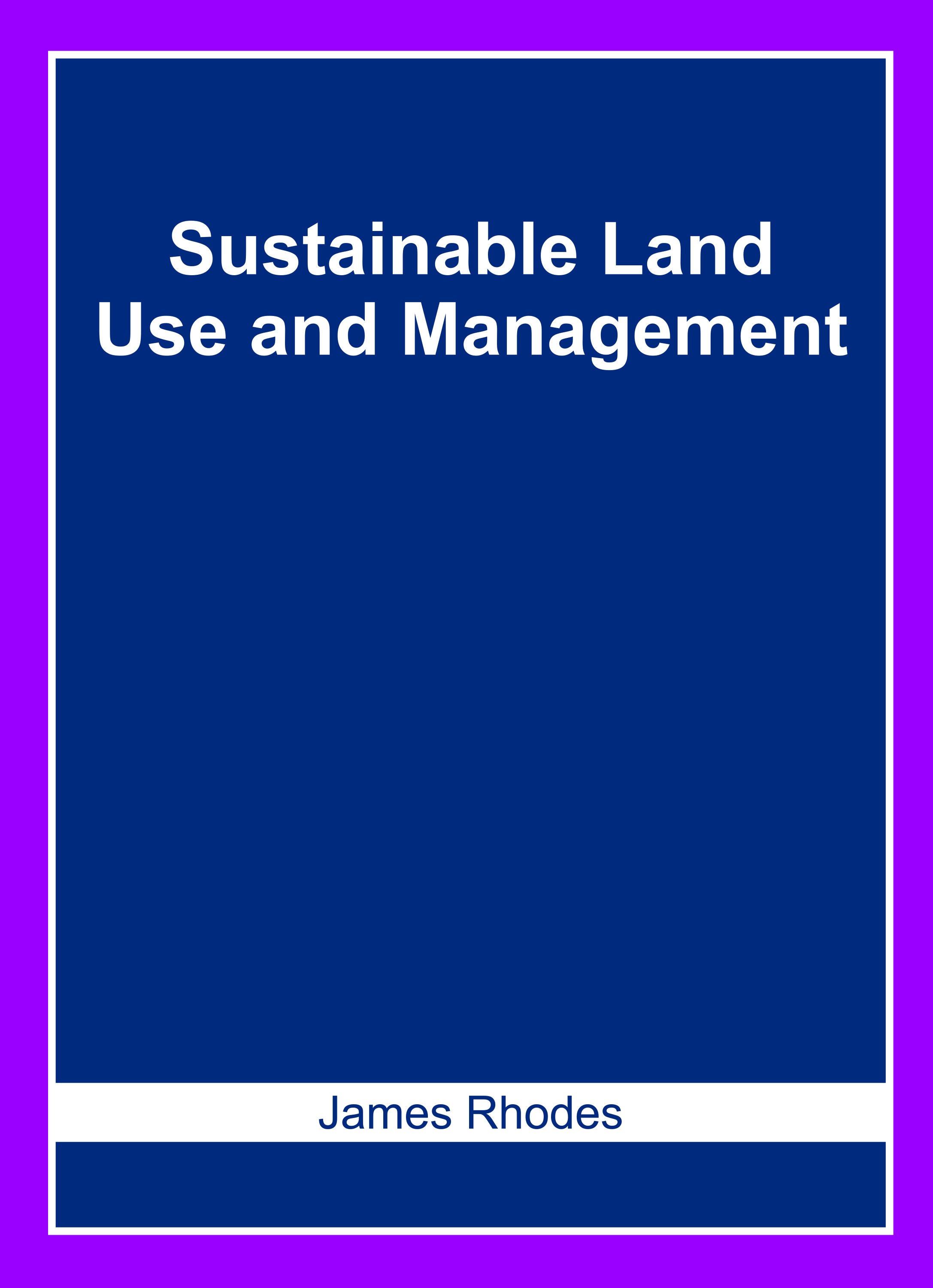Sustainable Land Use and Management