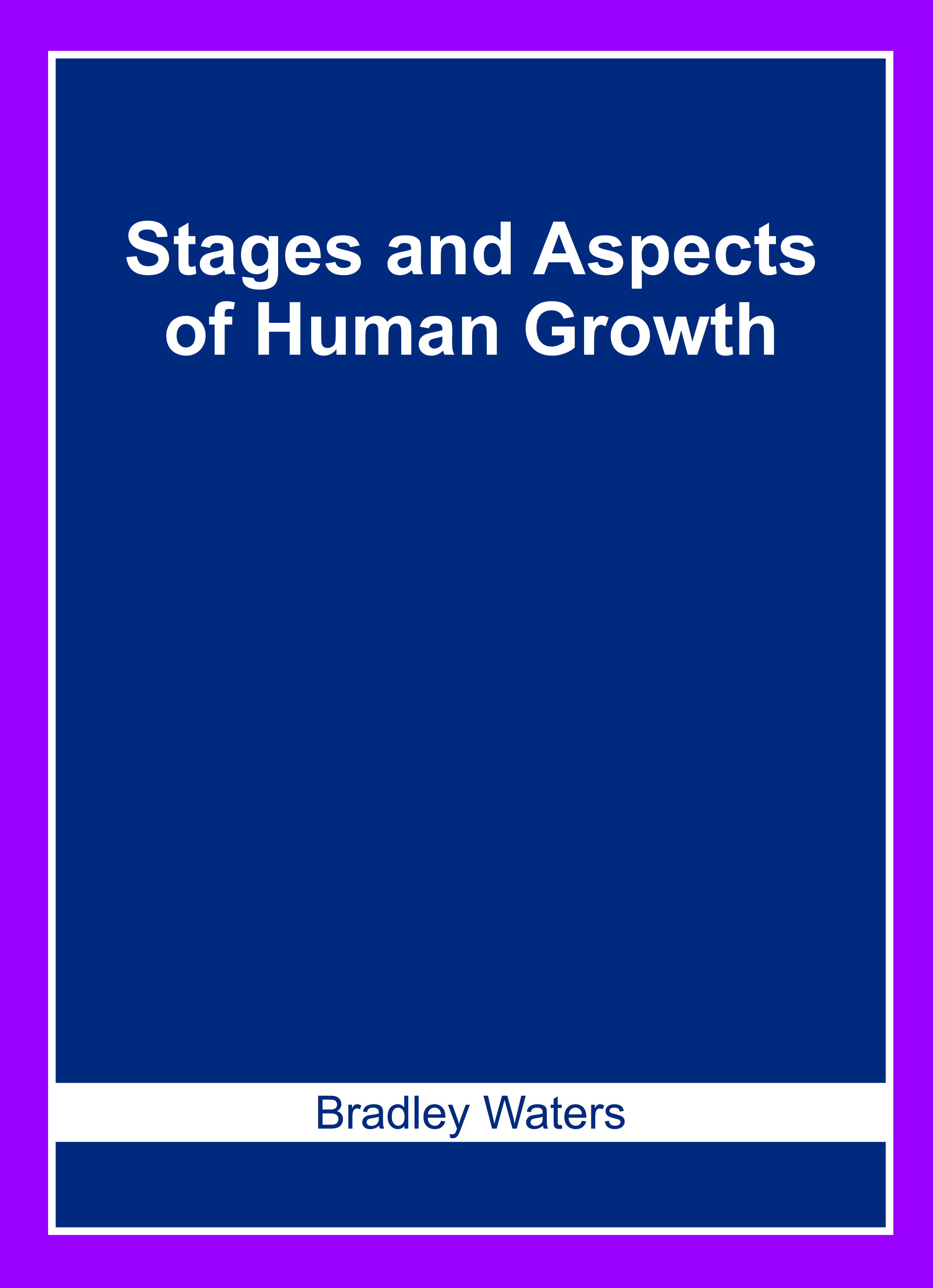 Stages and Aspects of Human Growth