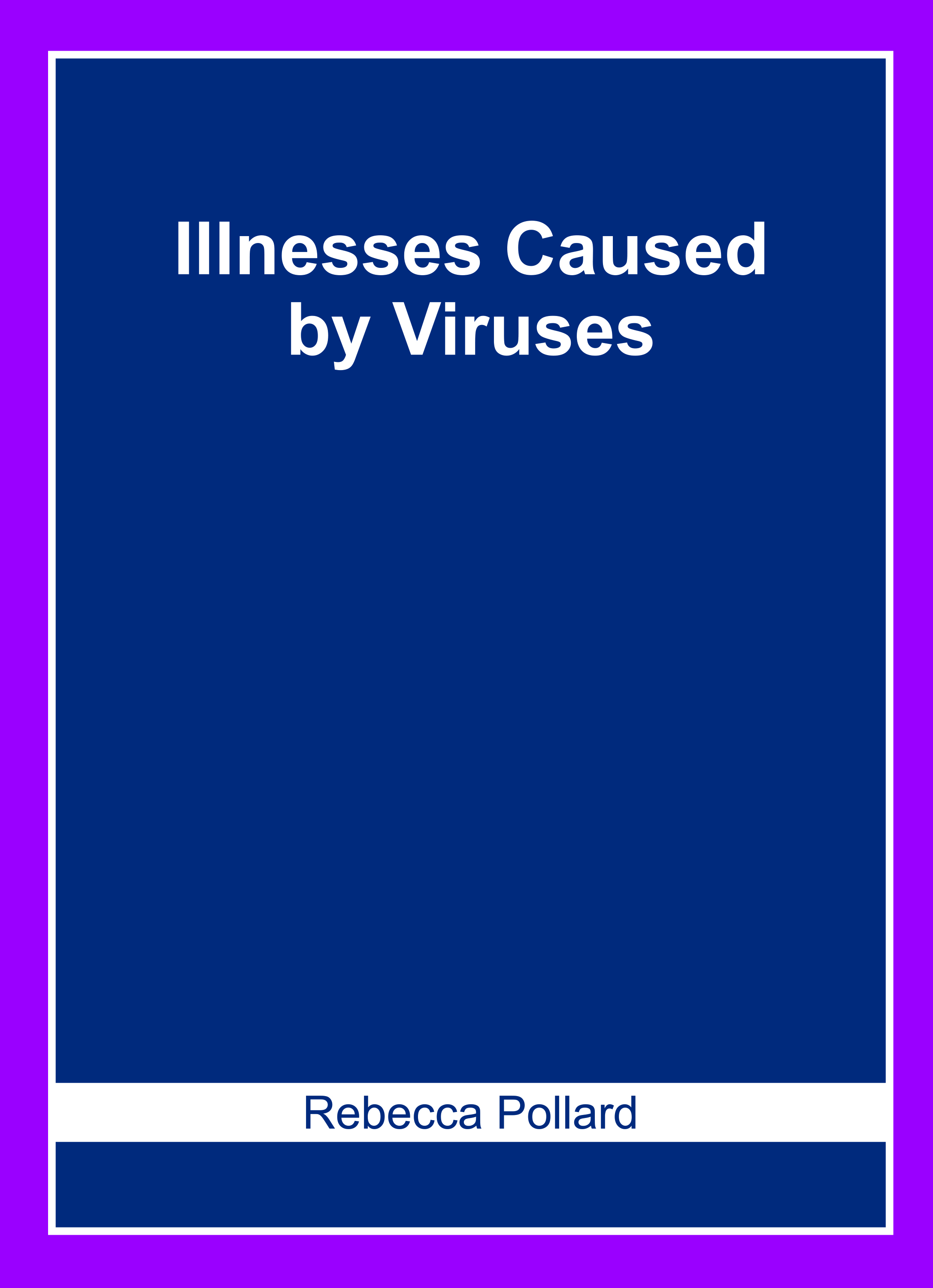 Illnesses Caused By Viruses