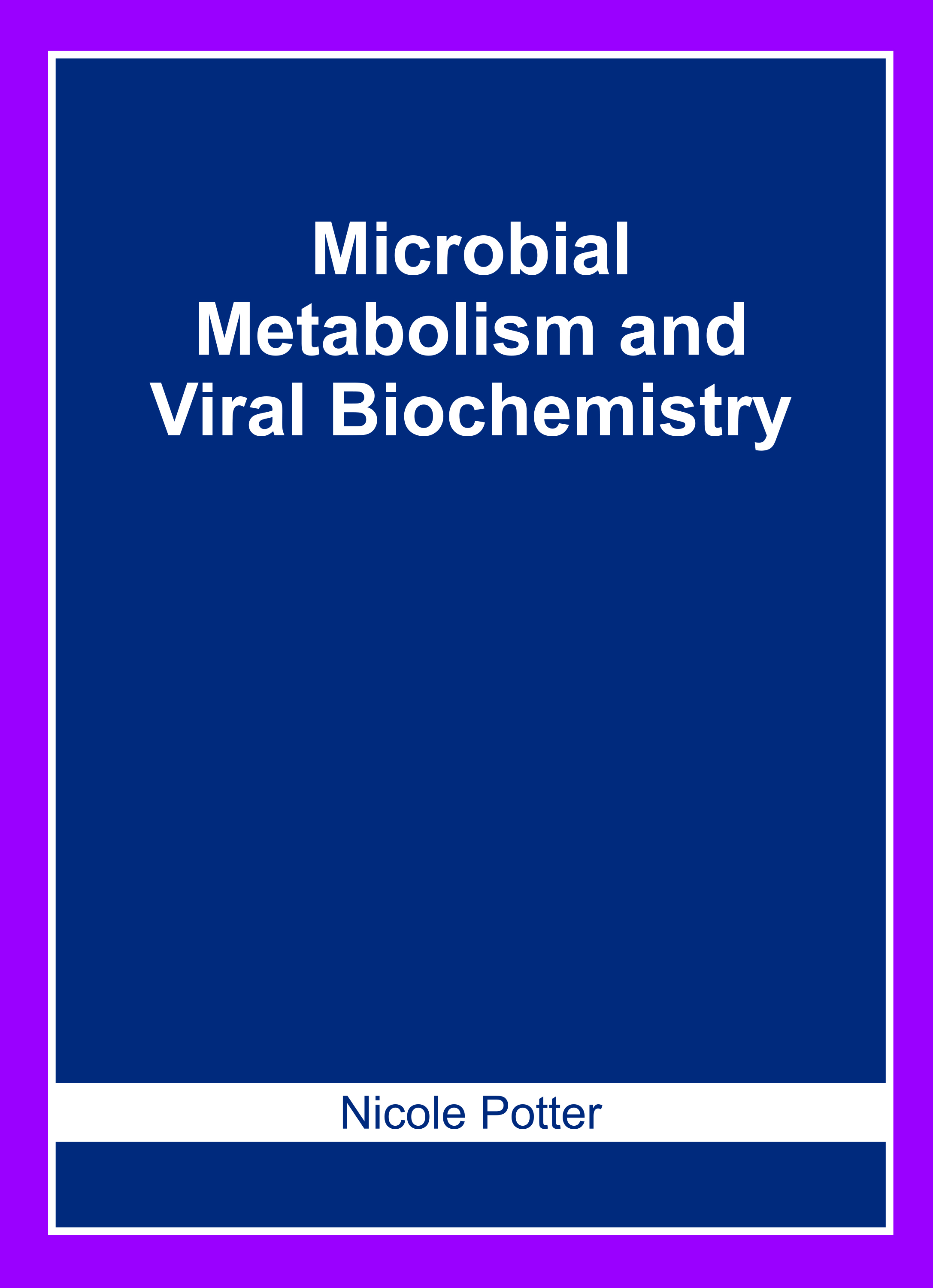 Microbial Metabolism and Viral Biochemistry