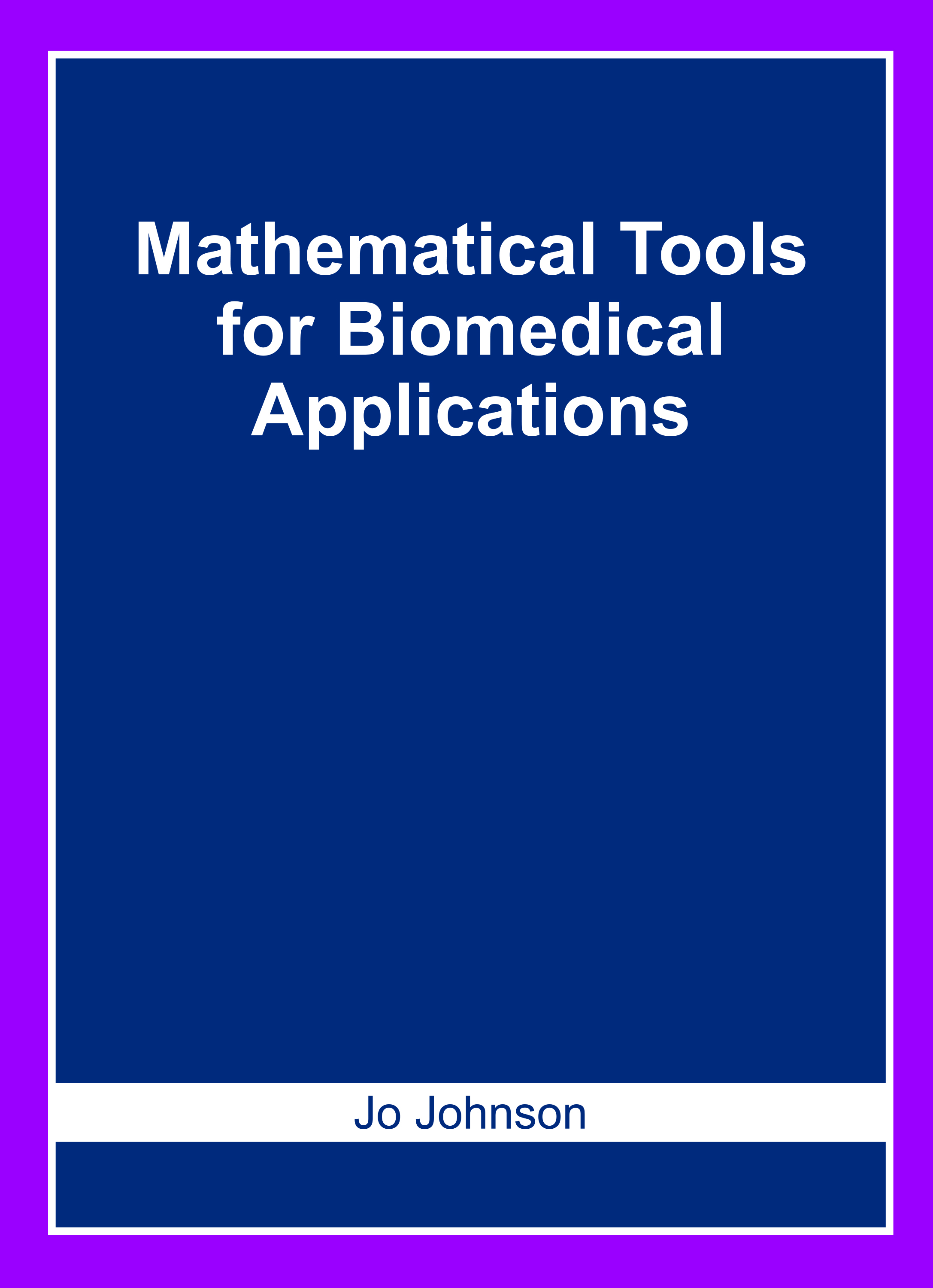 Mathematical Tools for Biomedical Applications
