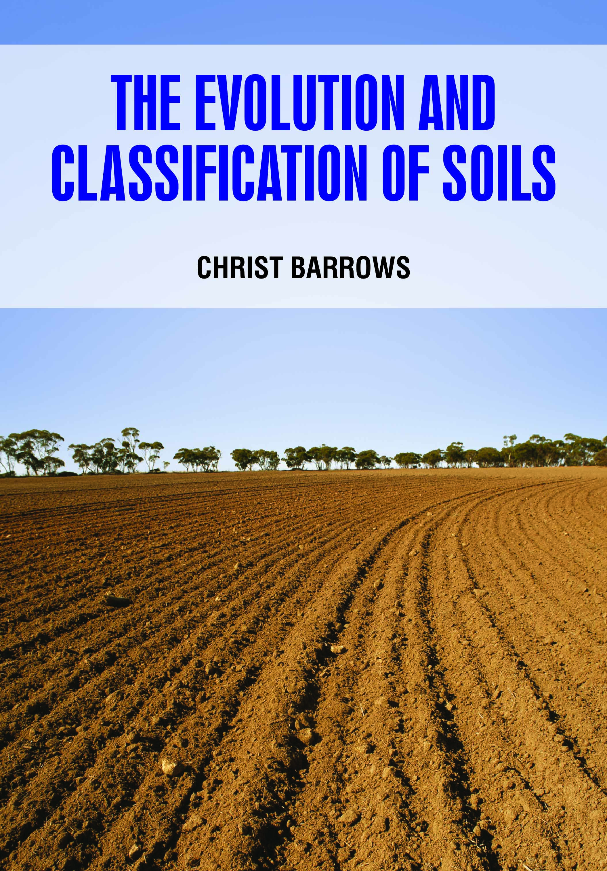 The Evolution and Classification of Soils