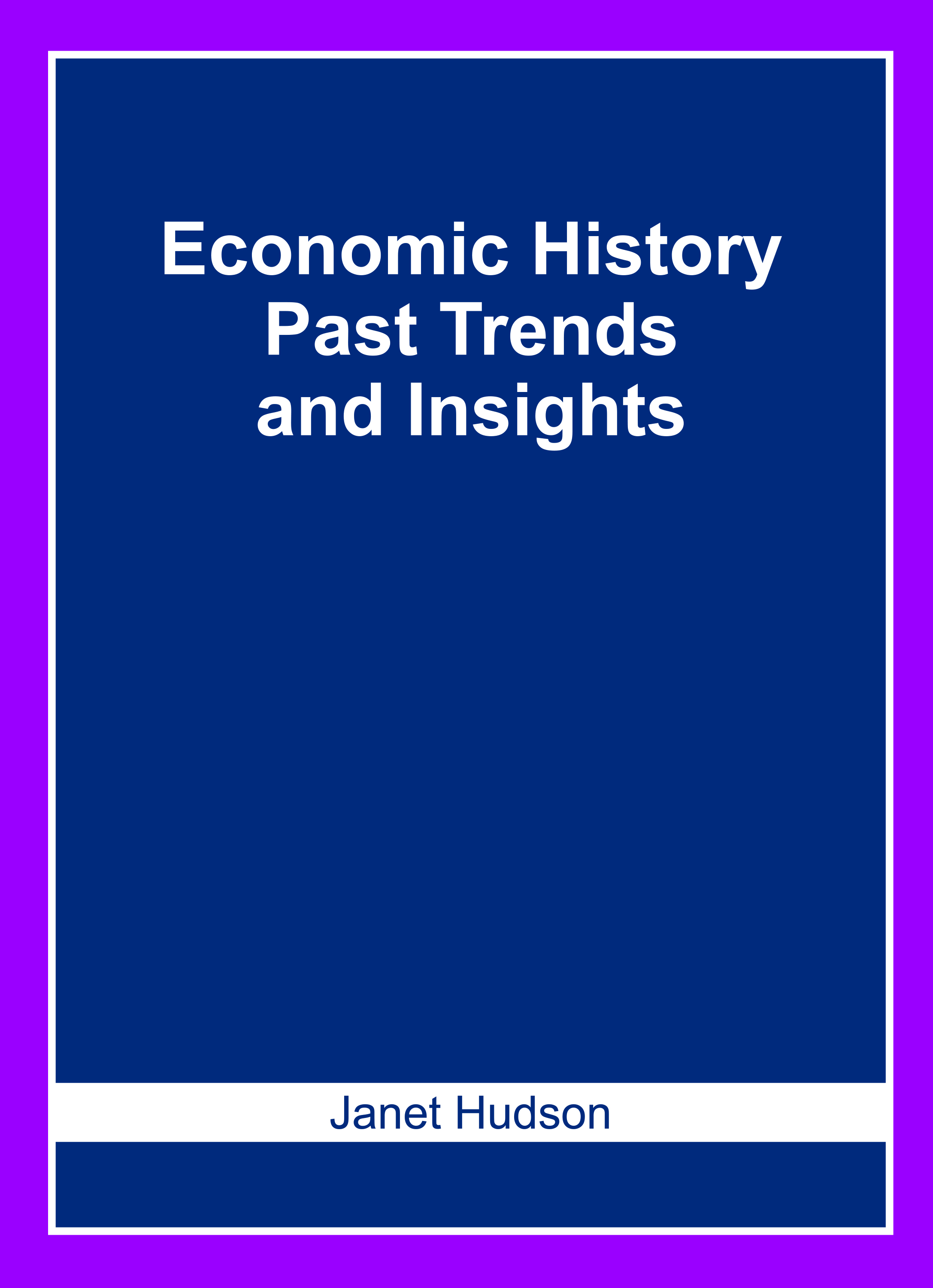 Economic History: Past Trends and Insights