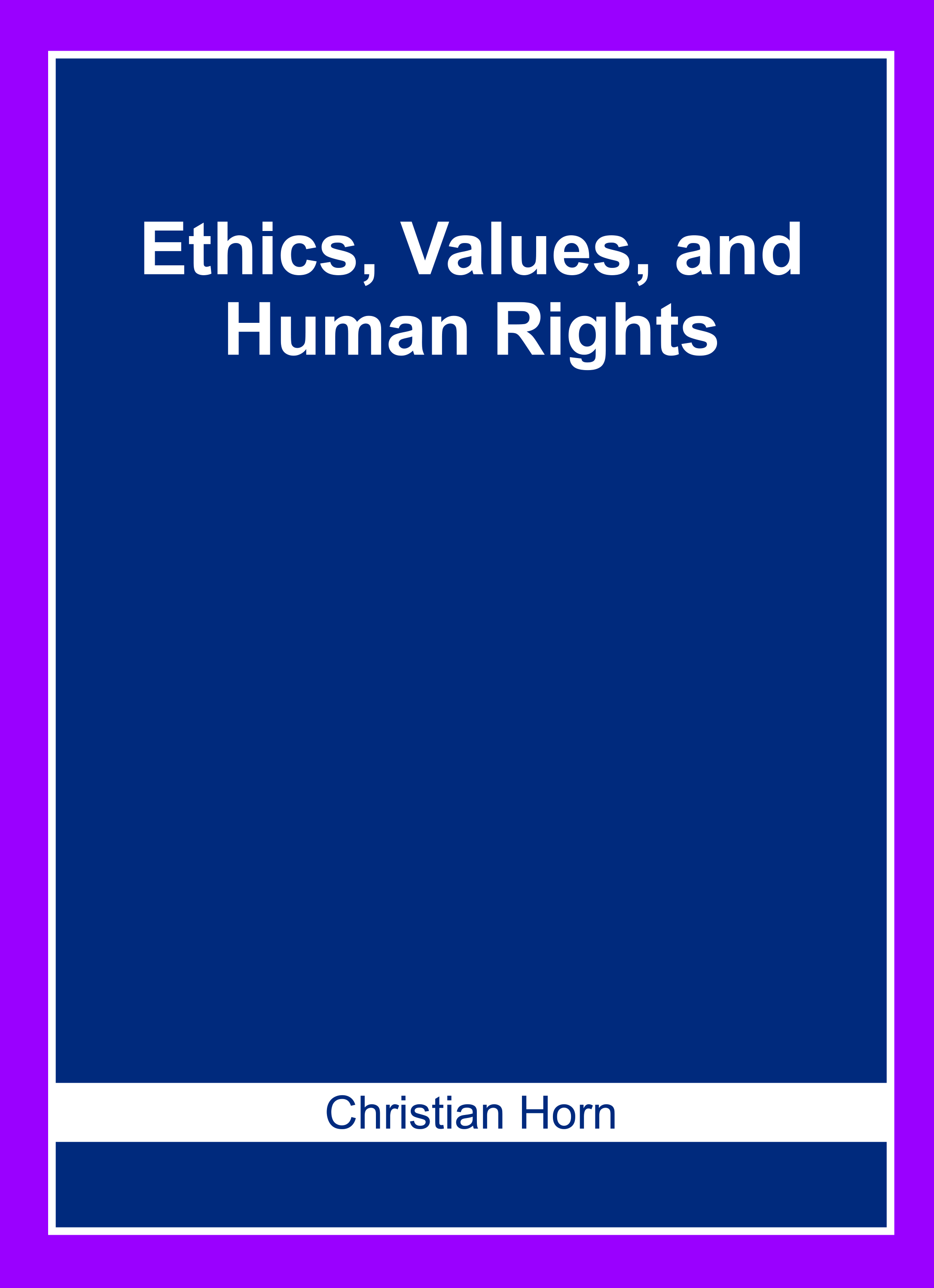 Ethics, Values, and Human Rights