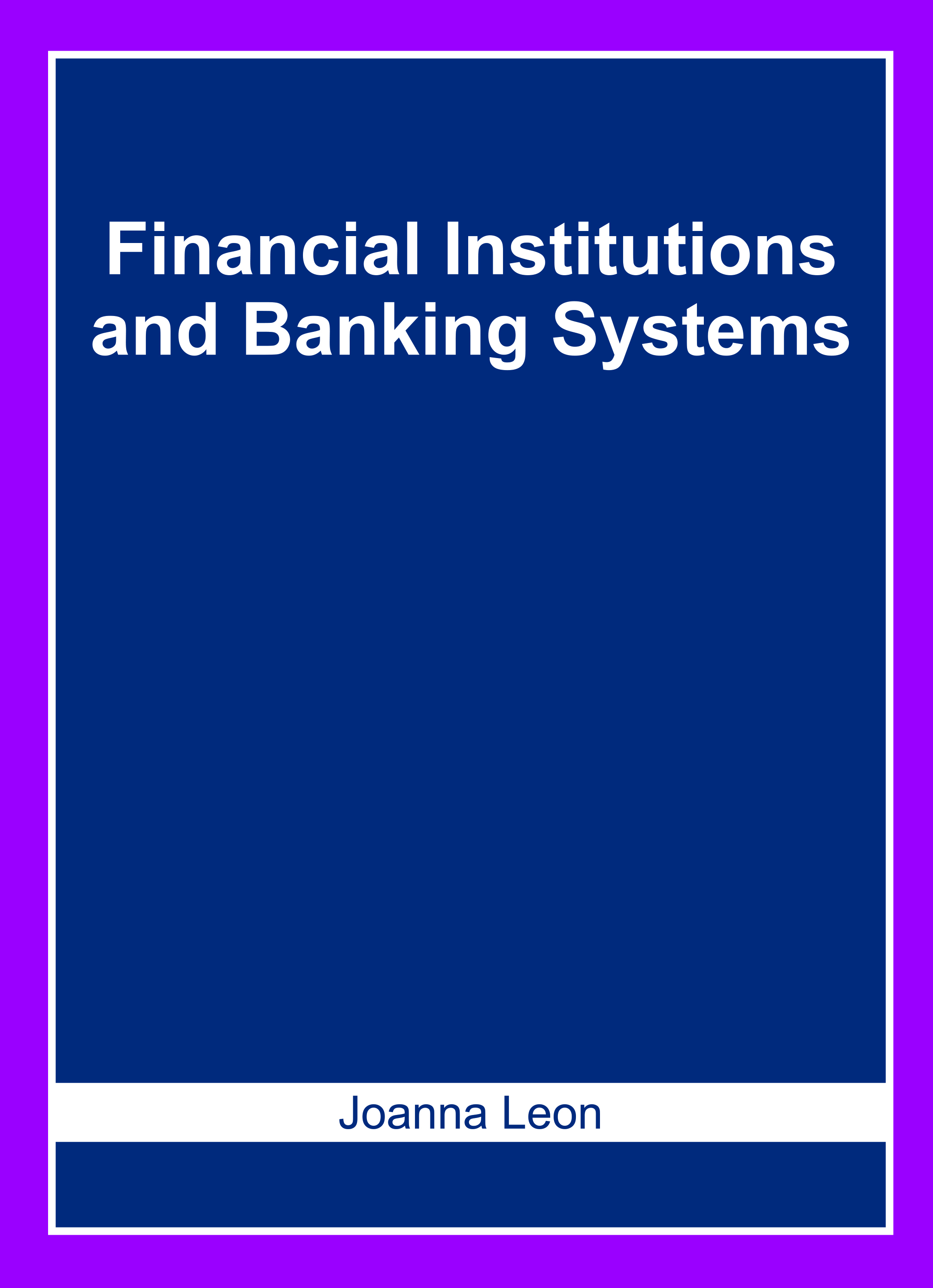 Financial Institutions and Banking Systems