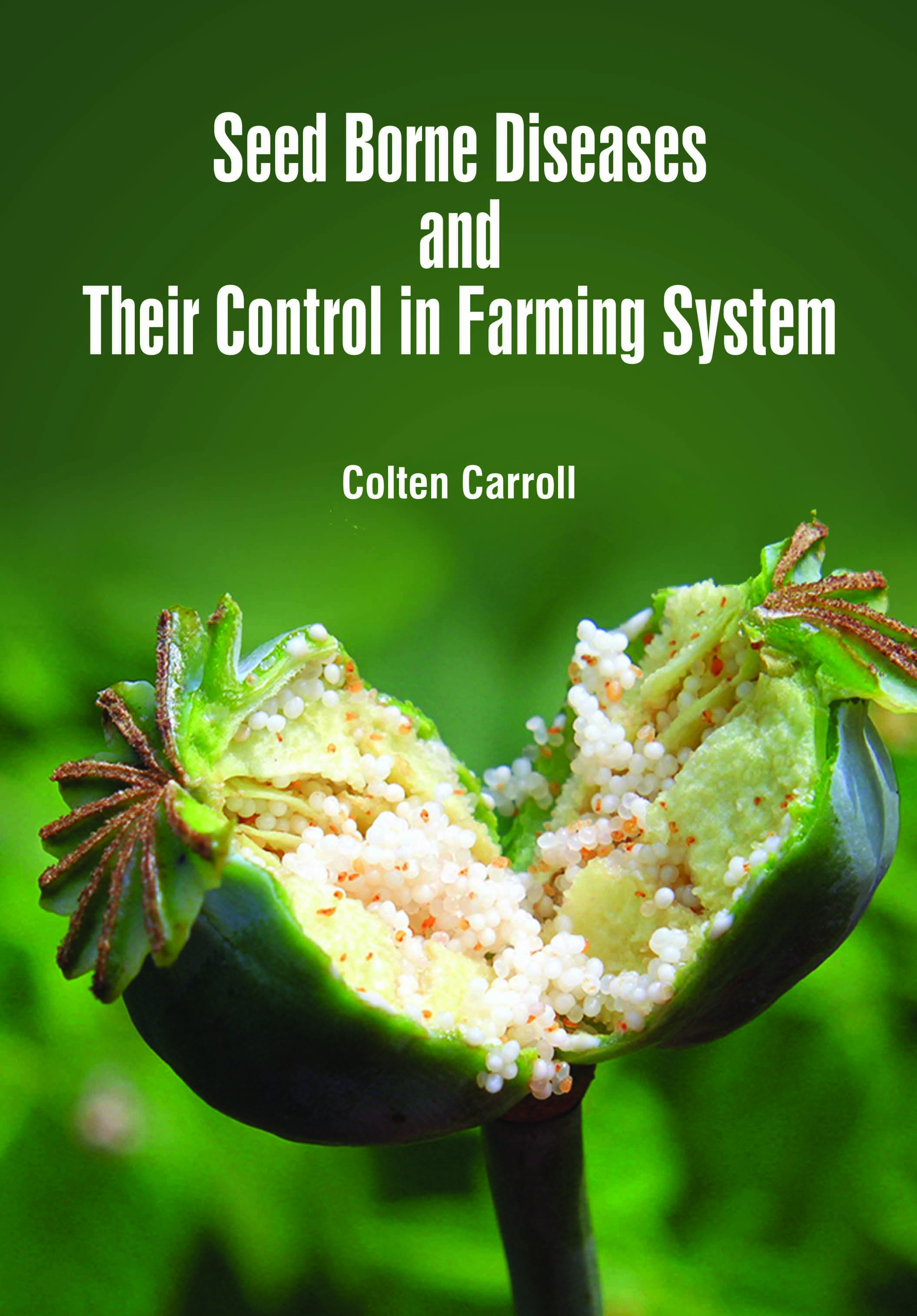 Seed Borne Diseases and Their Control in Farming System