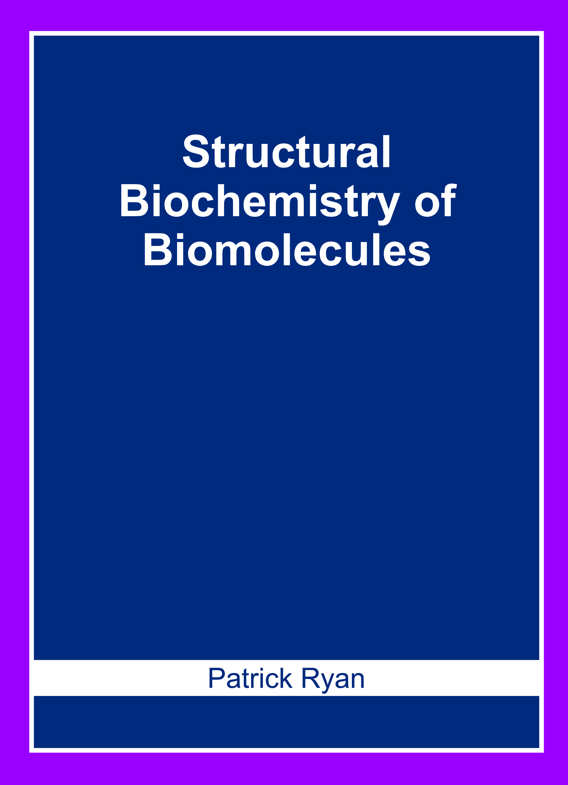 Structural Biochemistry of Biomolecules