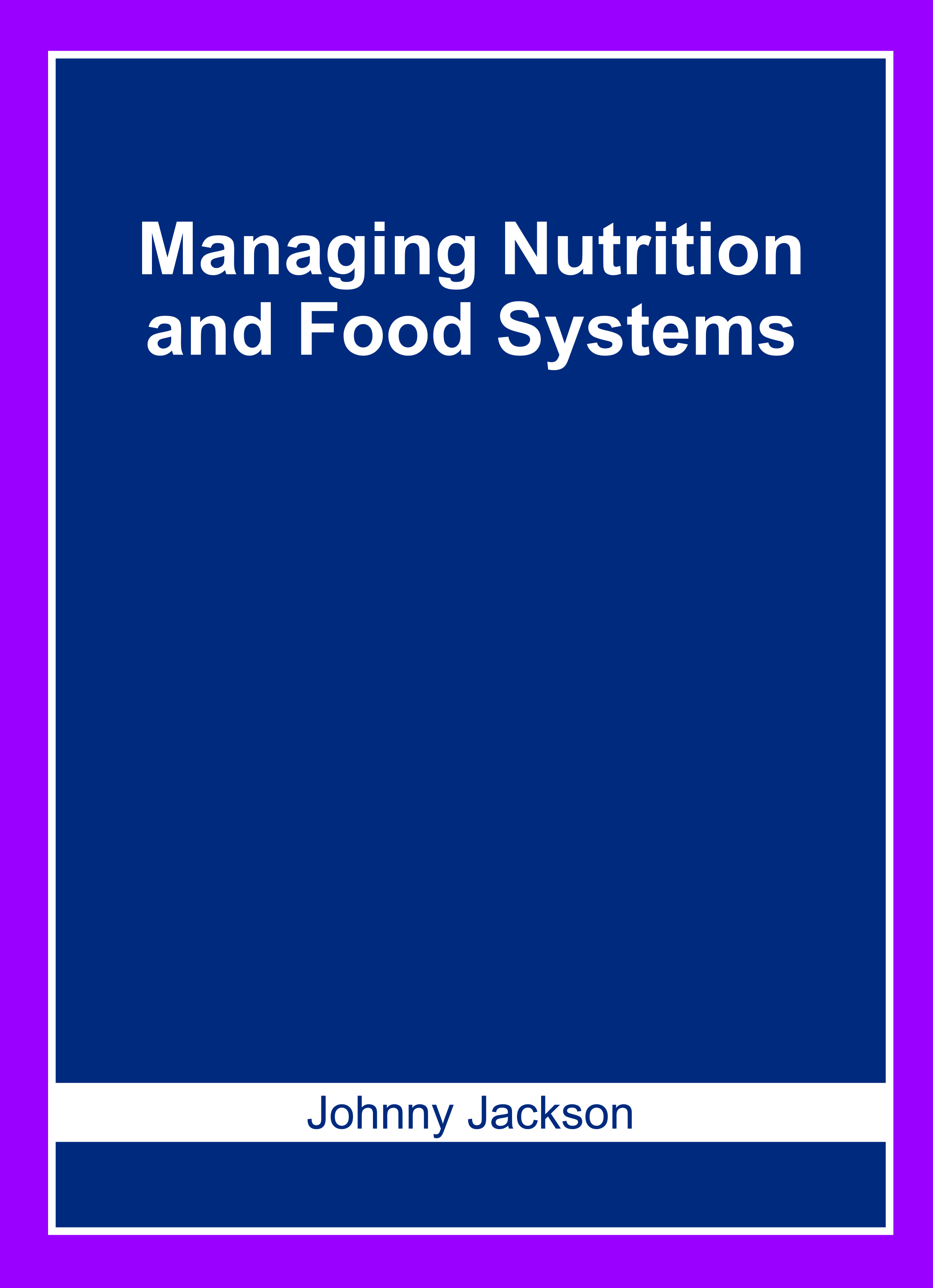Managing Nutrition and Food Systems