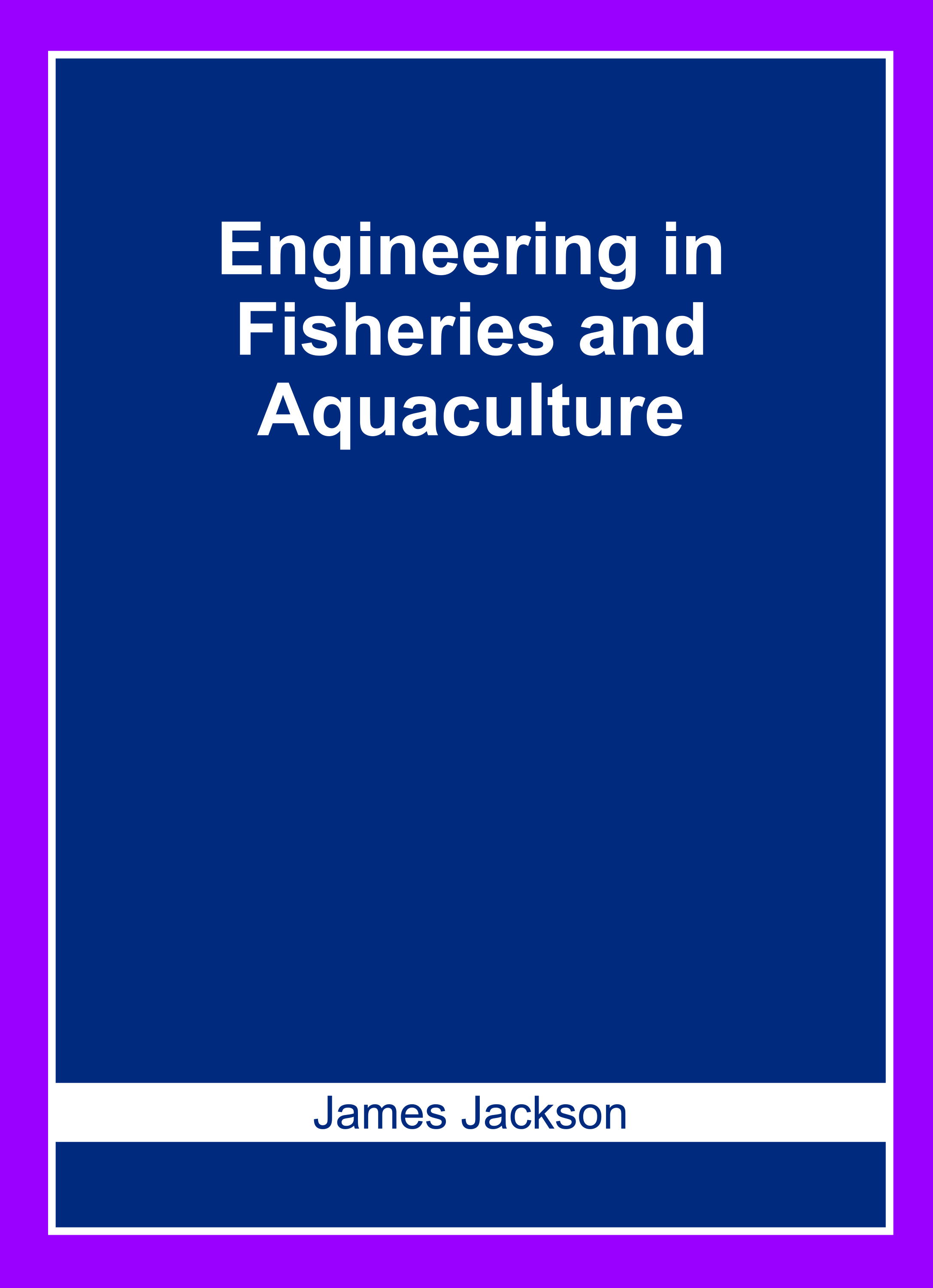 Engineering in Fisheries and Aquaculture