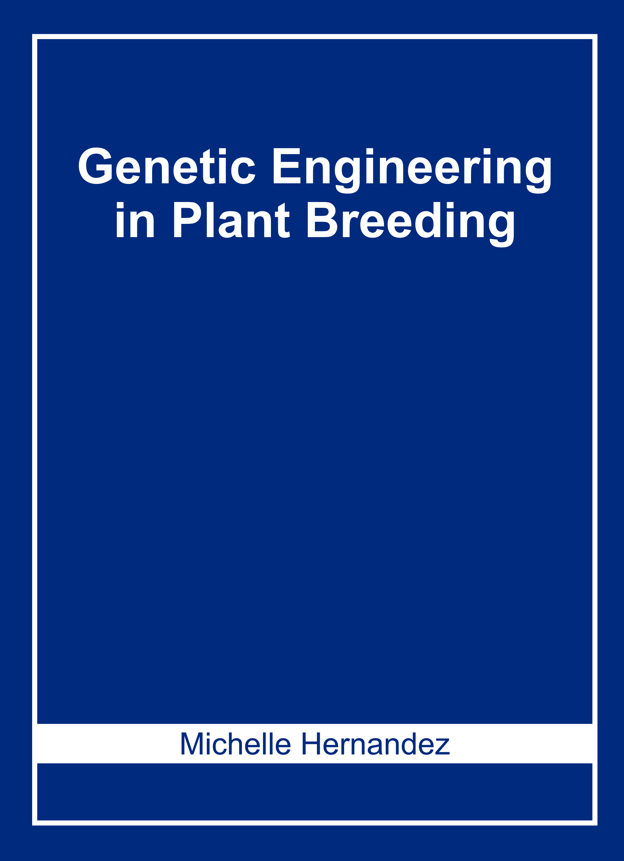 Genetic Engineering in Plant Breeding