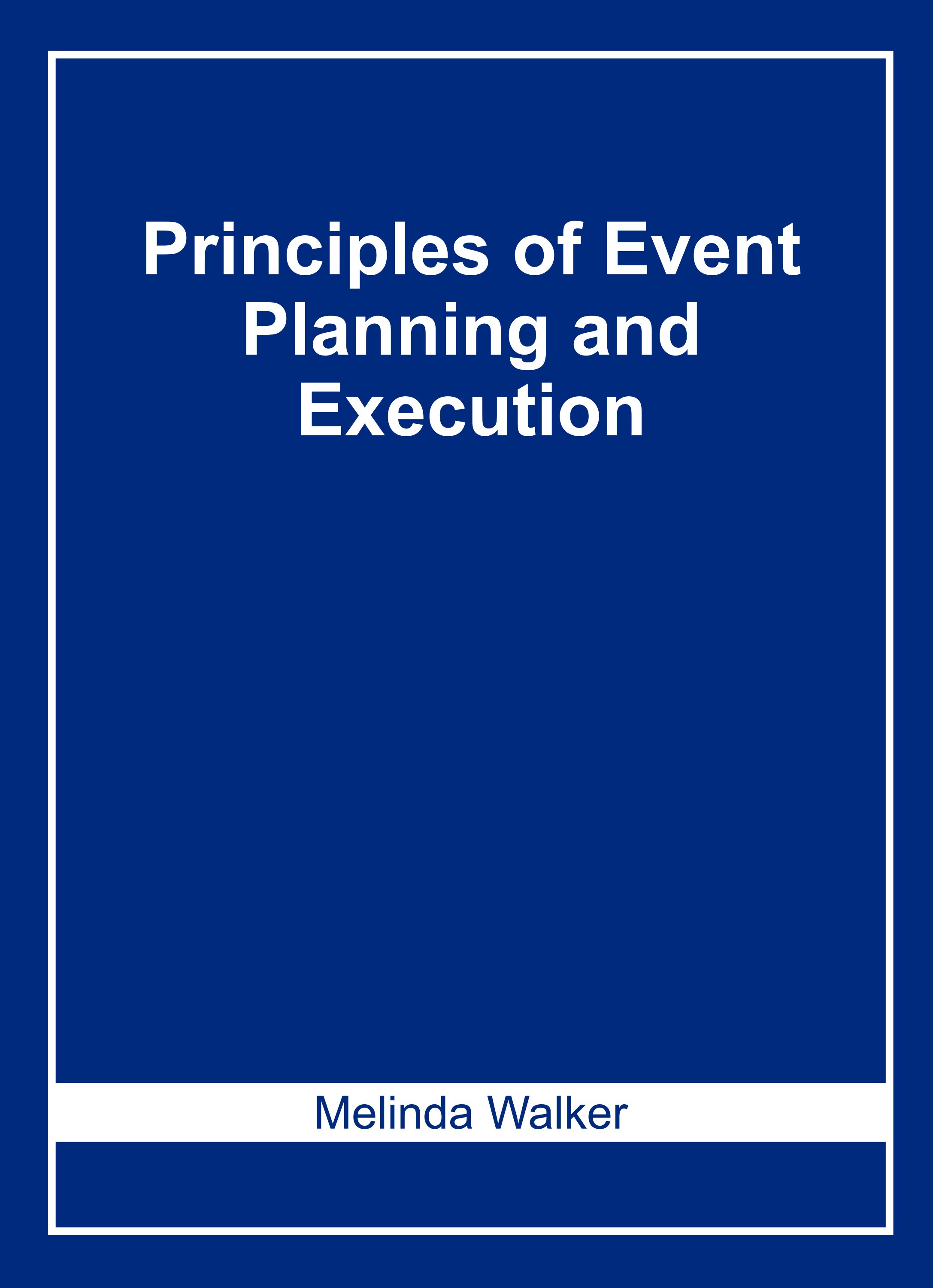 Principles of Event Planning and Execution
