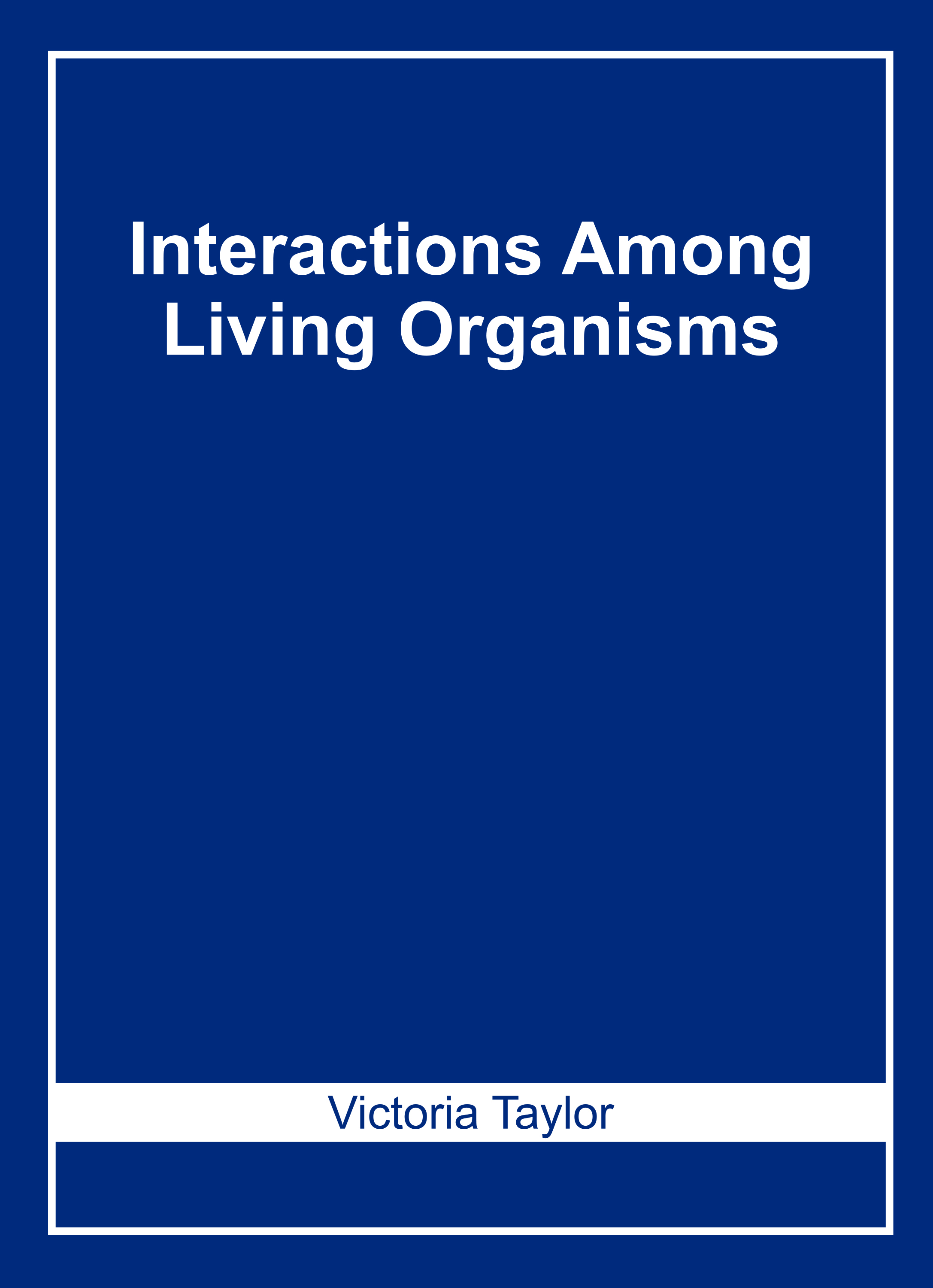 Interactions Among Living Organisms