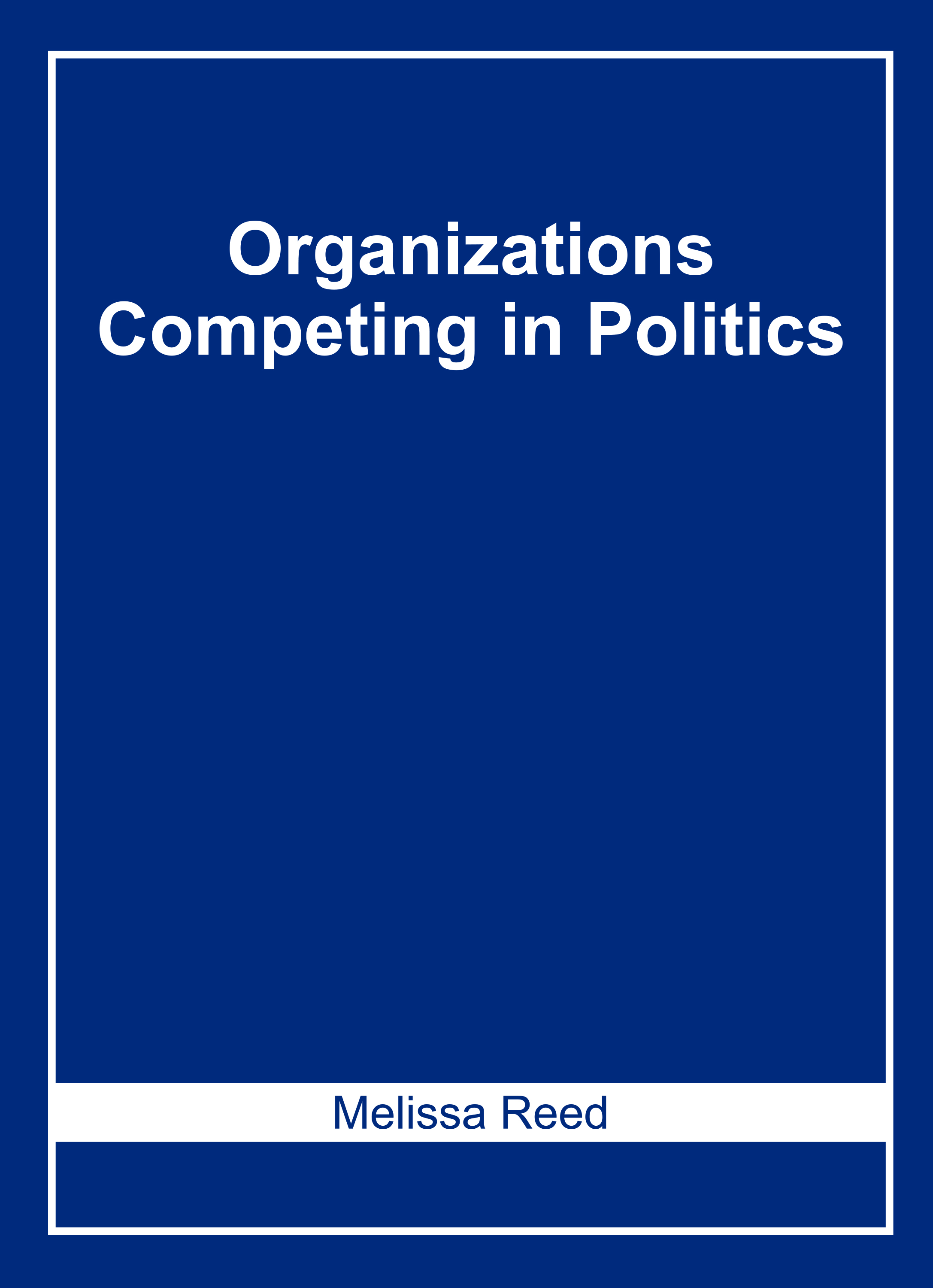 Organizations Competing in Politics