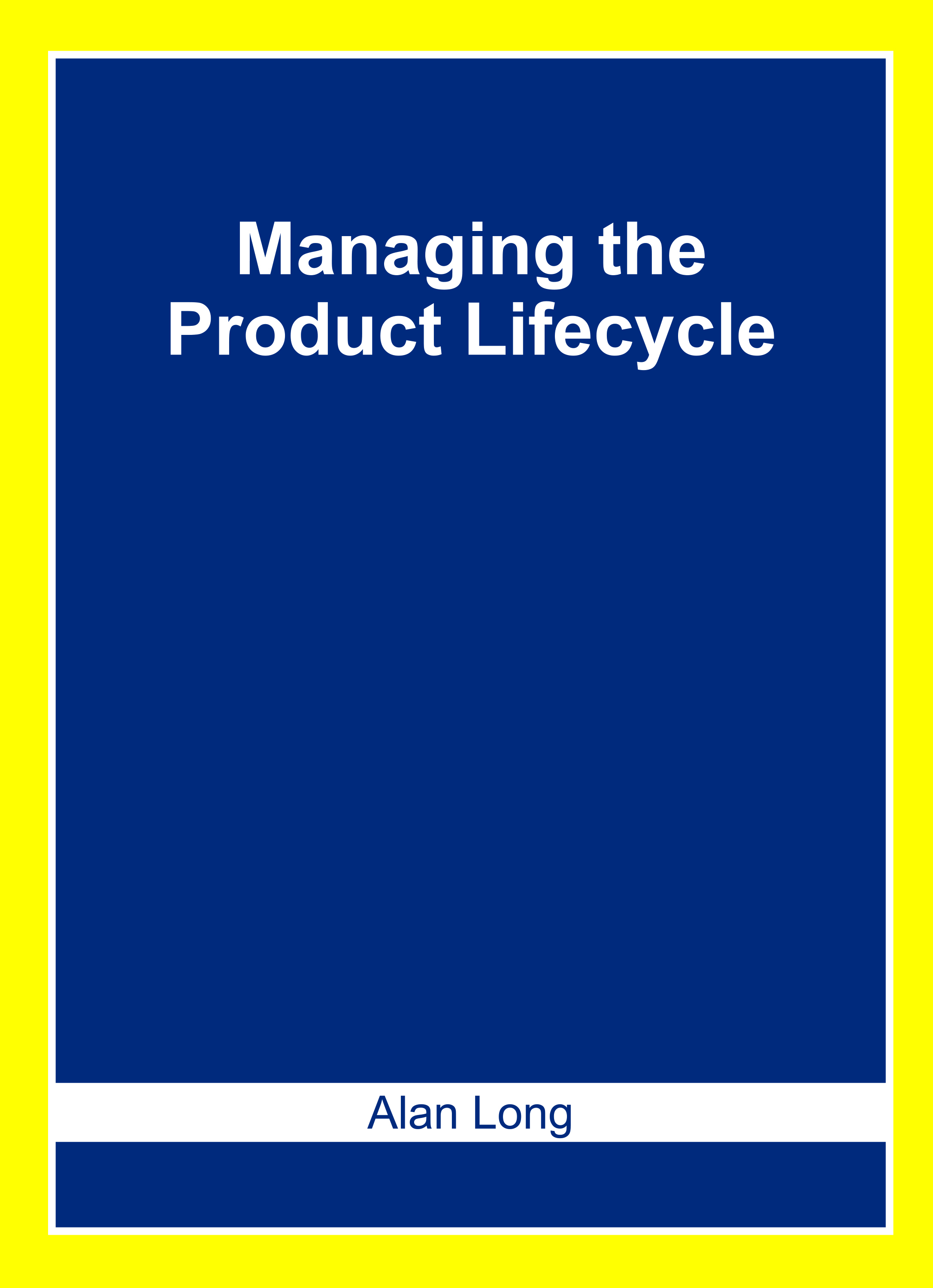 Managing The Product Lifecycle