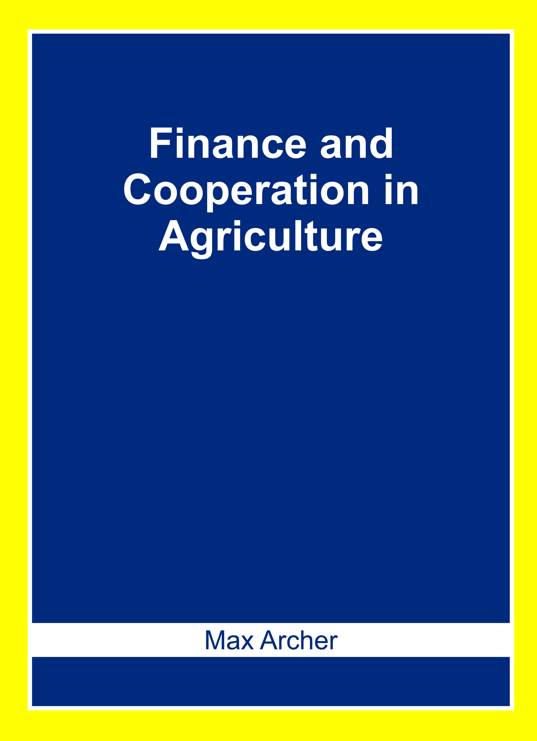Finance and Cooperation in Agriculture