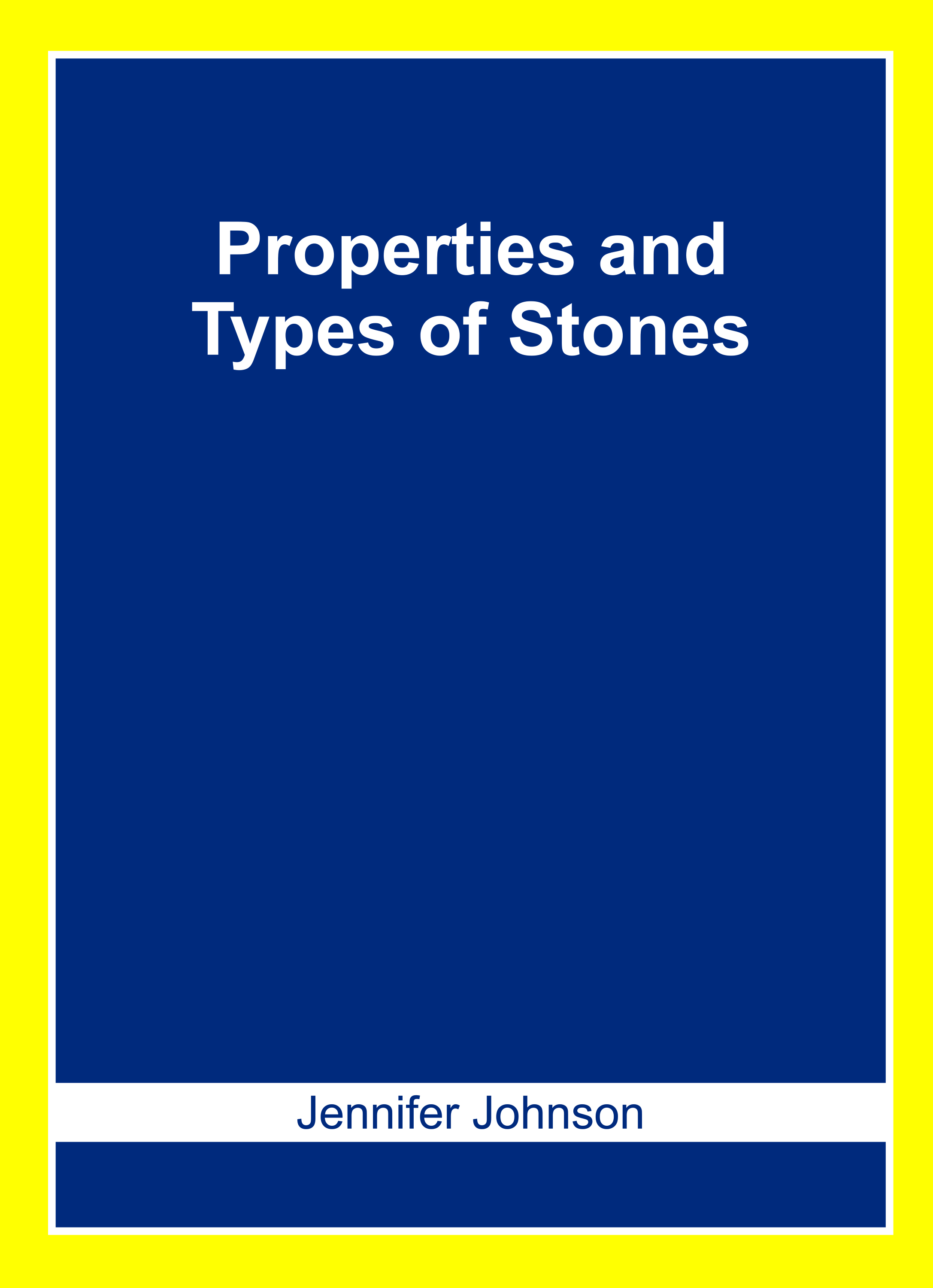 Properties and Types of Stones