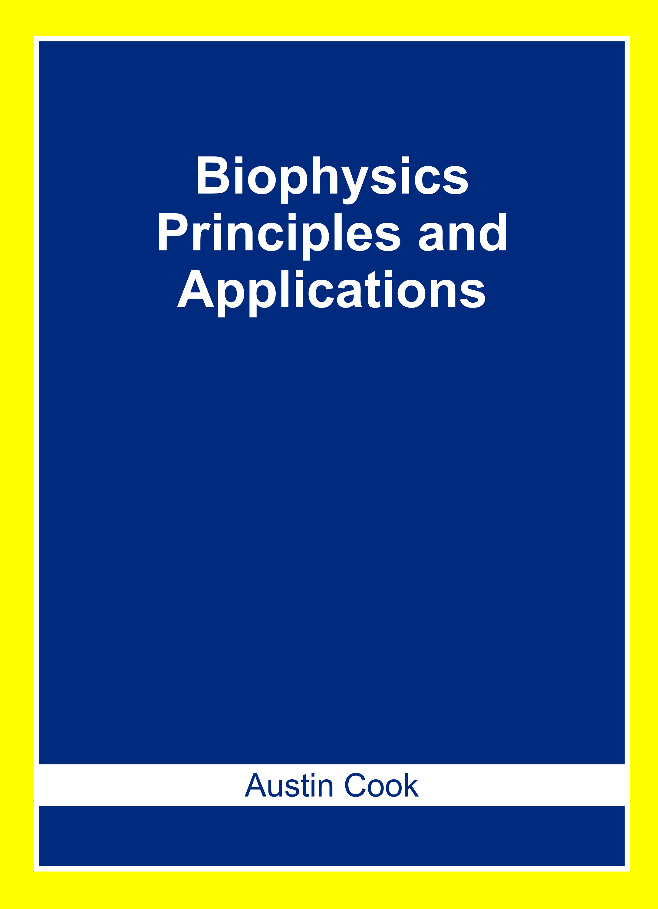 Biophysics: Principles and Applications
