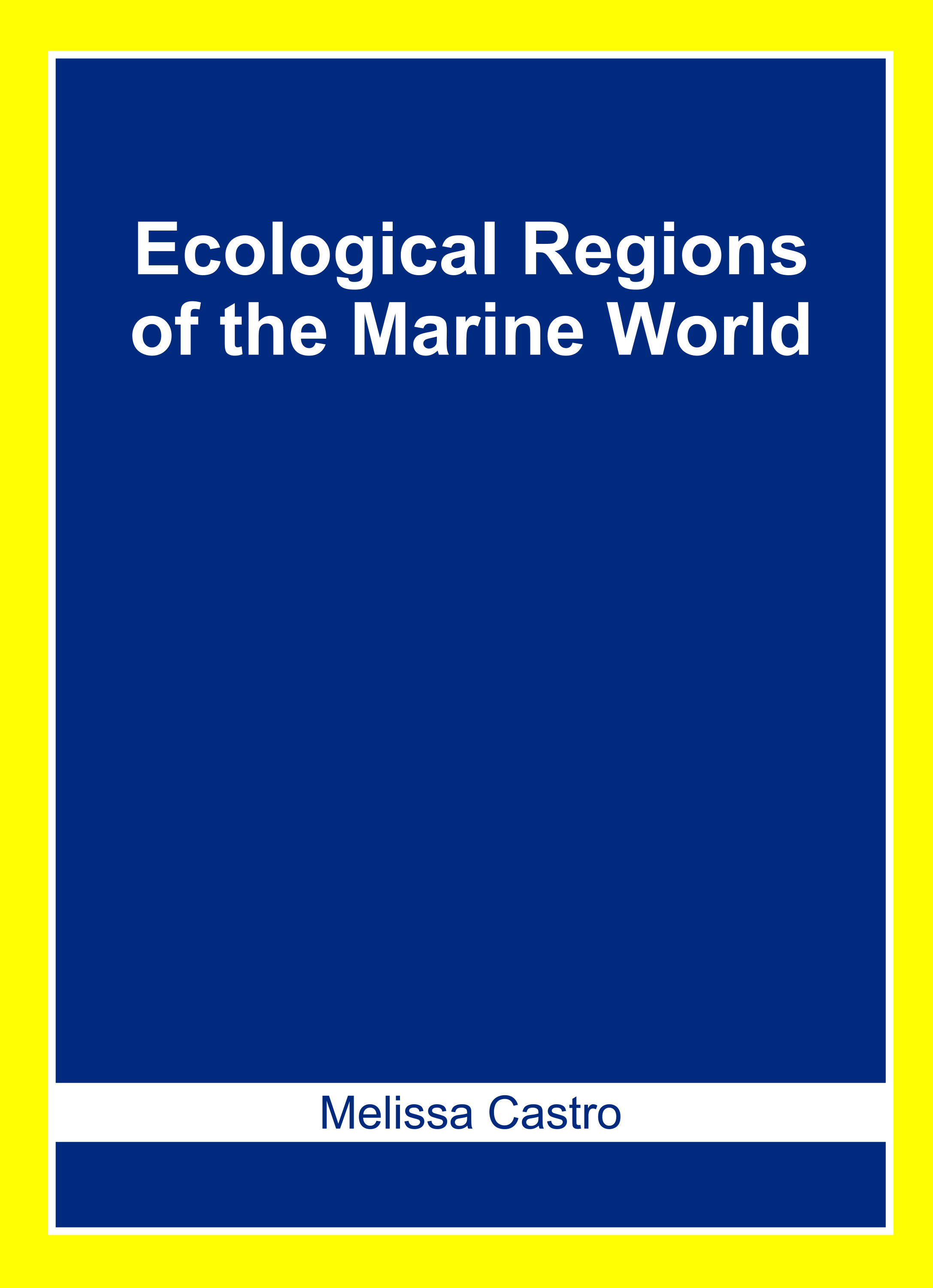 Ecological Regions of The Marine World