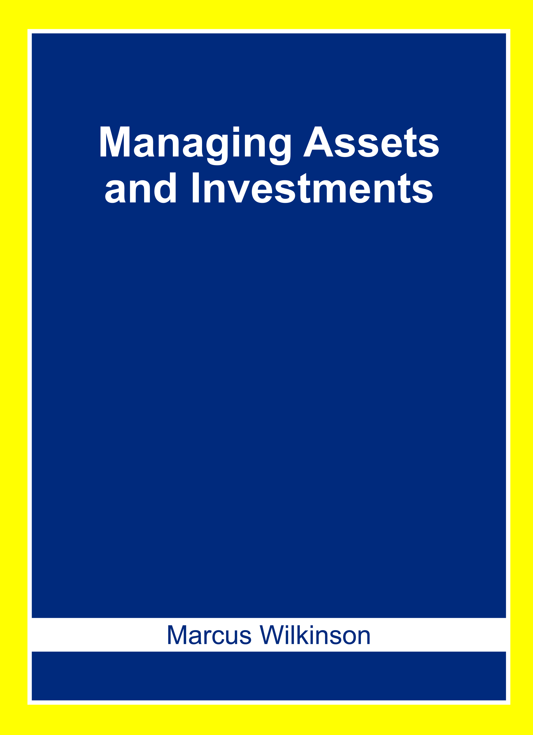 Managing Assets and Investments