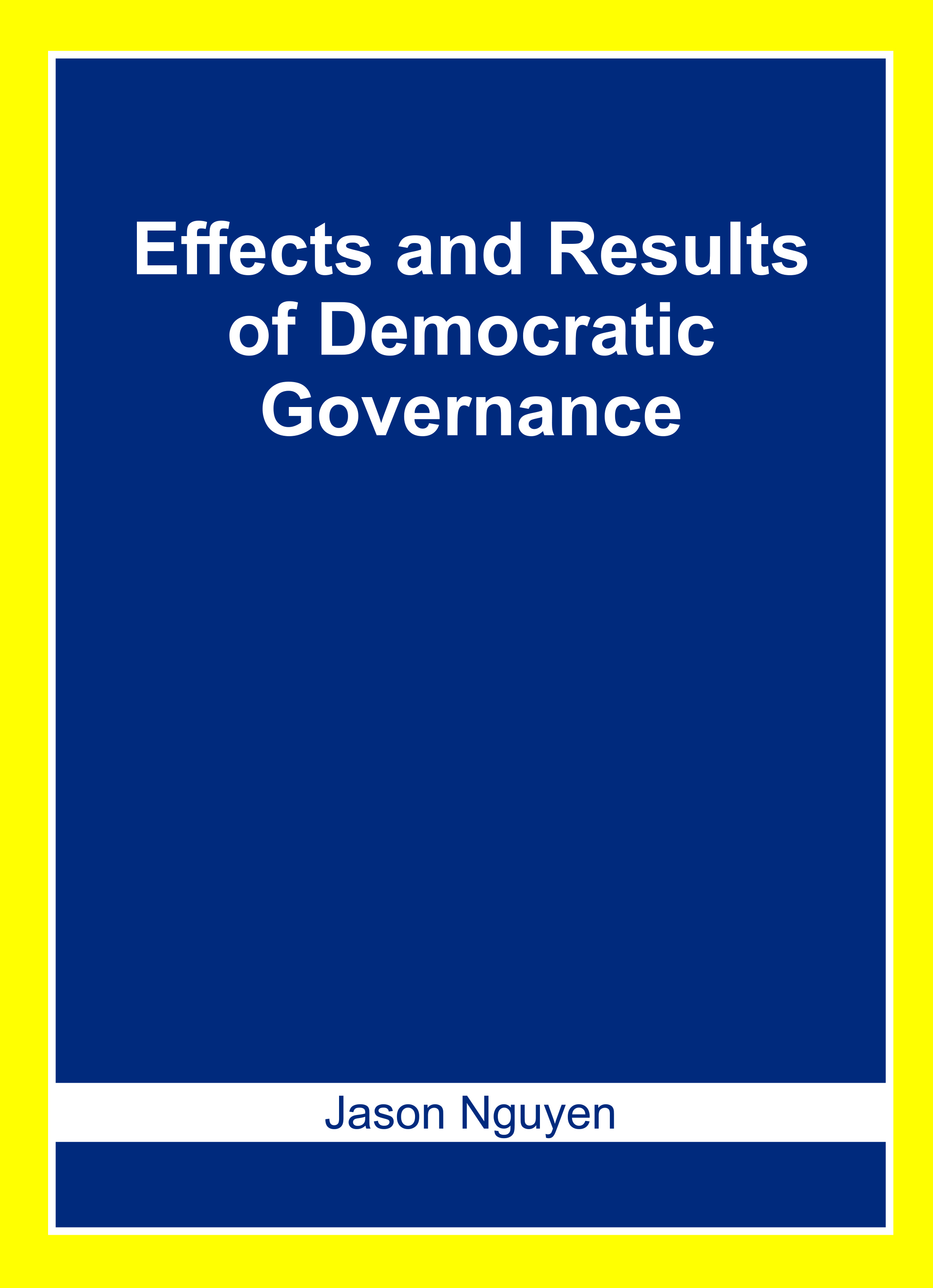 Effects and Results of Democratic Governance