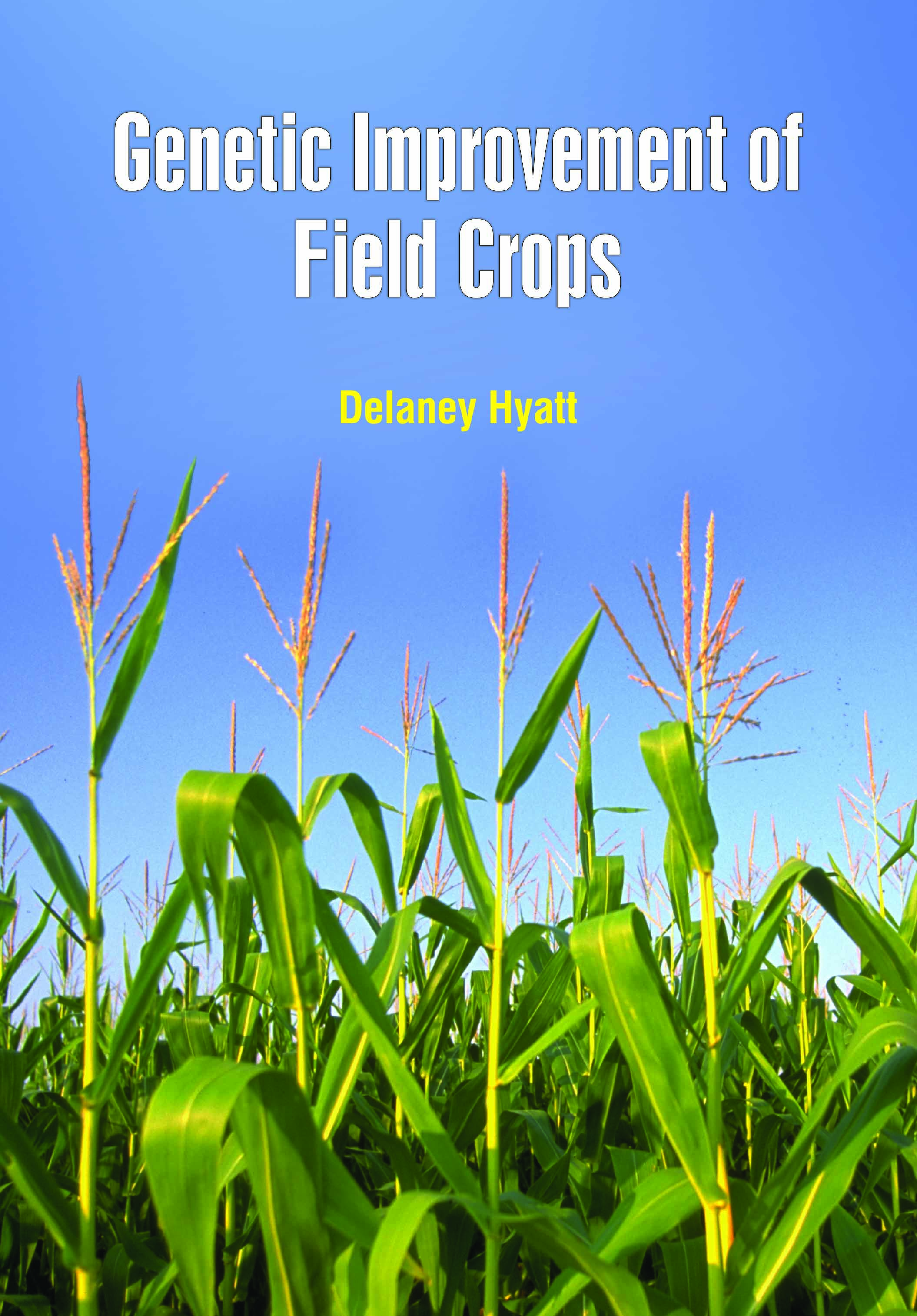 Genetic Improvement of Field Crops