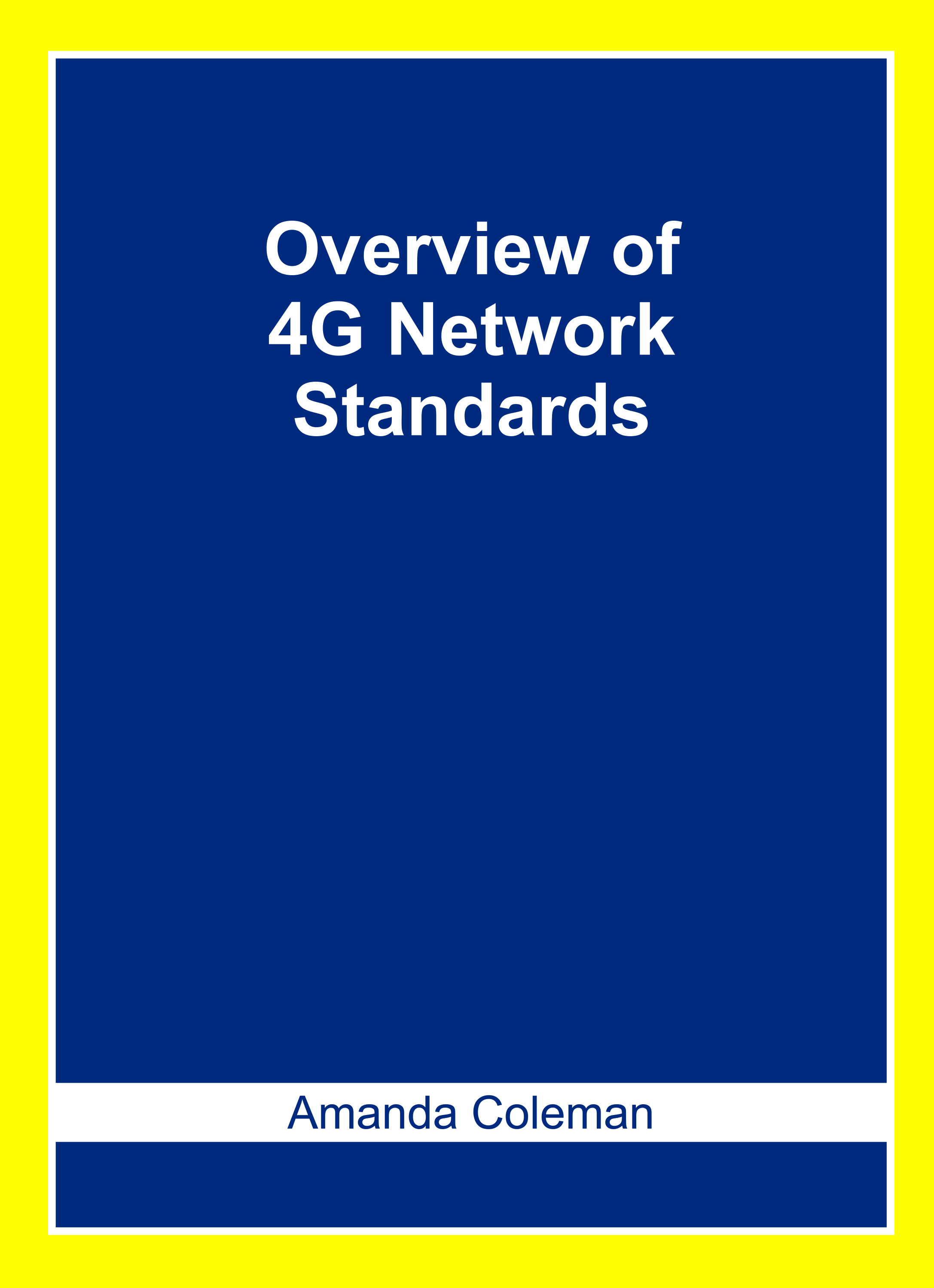 Overview of 4G Network Standards