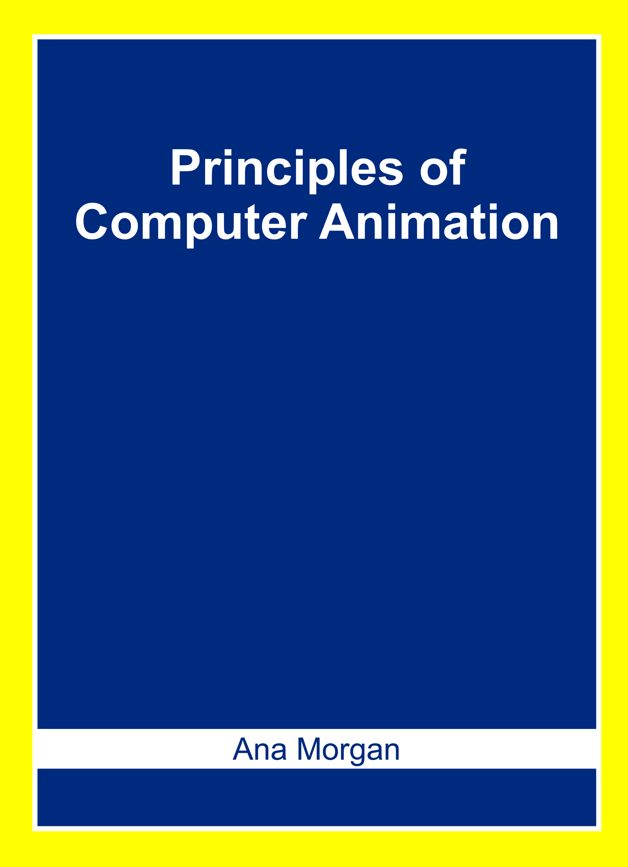 Principles of Computer Animation