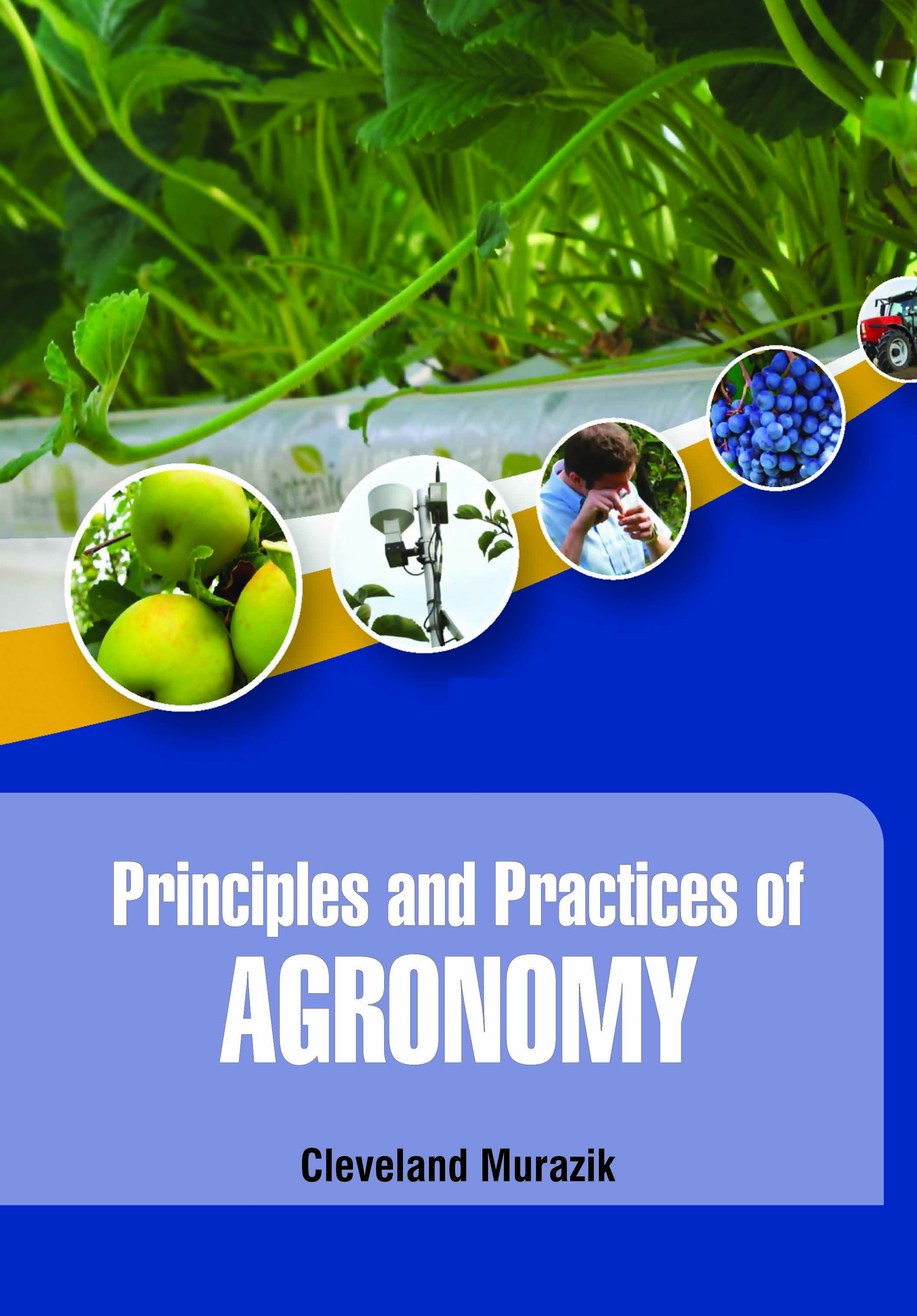 Principles and Practices of Agronomy