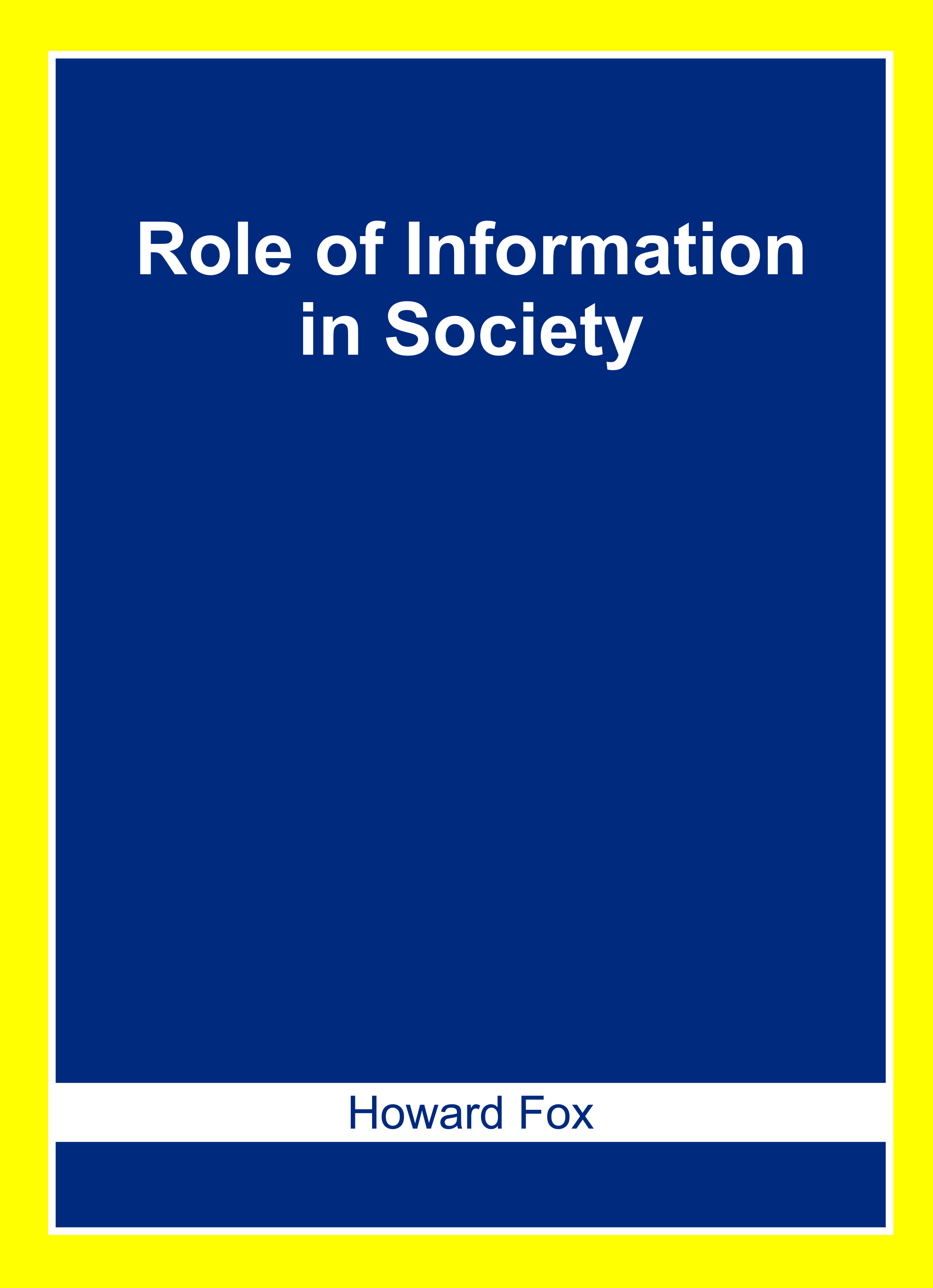 Role of Information in Society