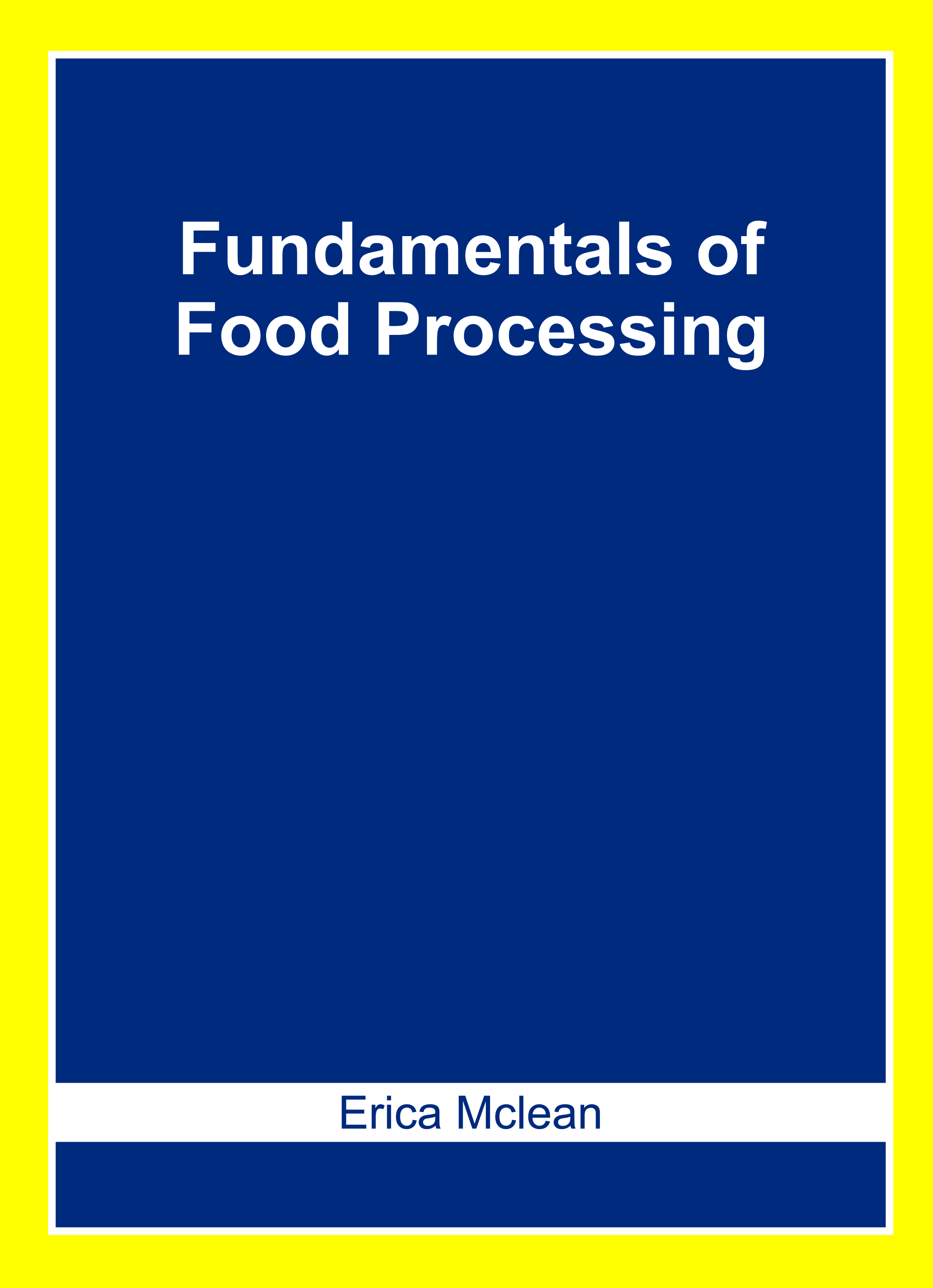 Fundamentals of Food Processing