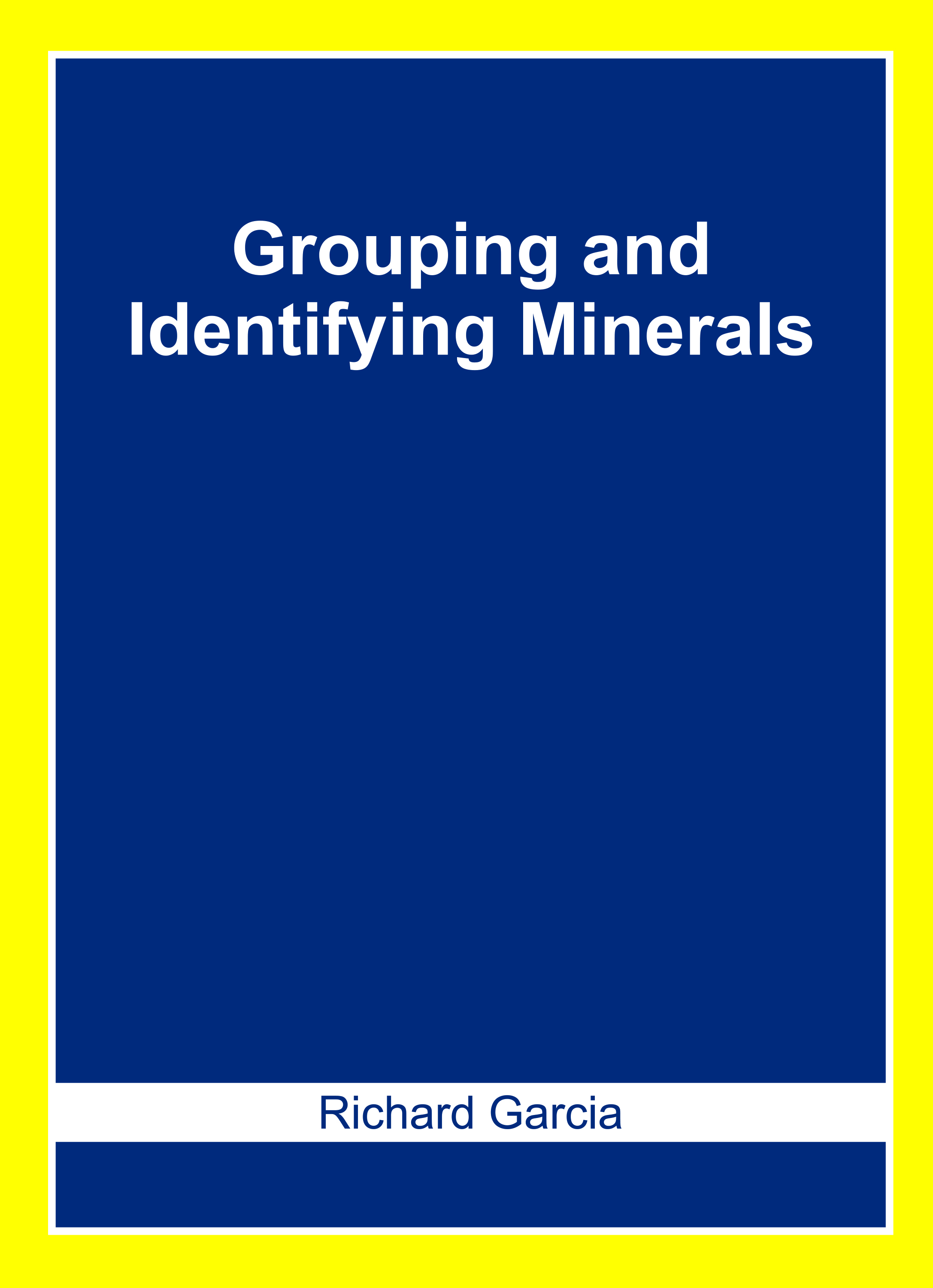 Grouping and Identifying Minerals