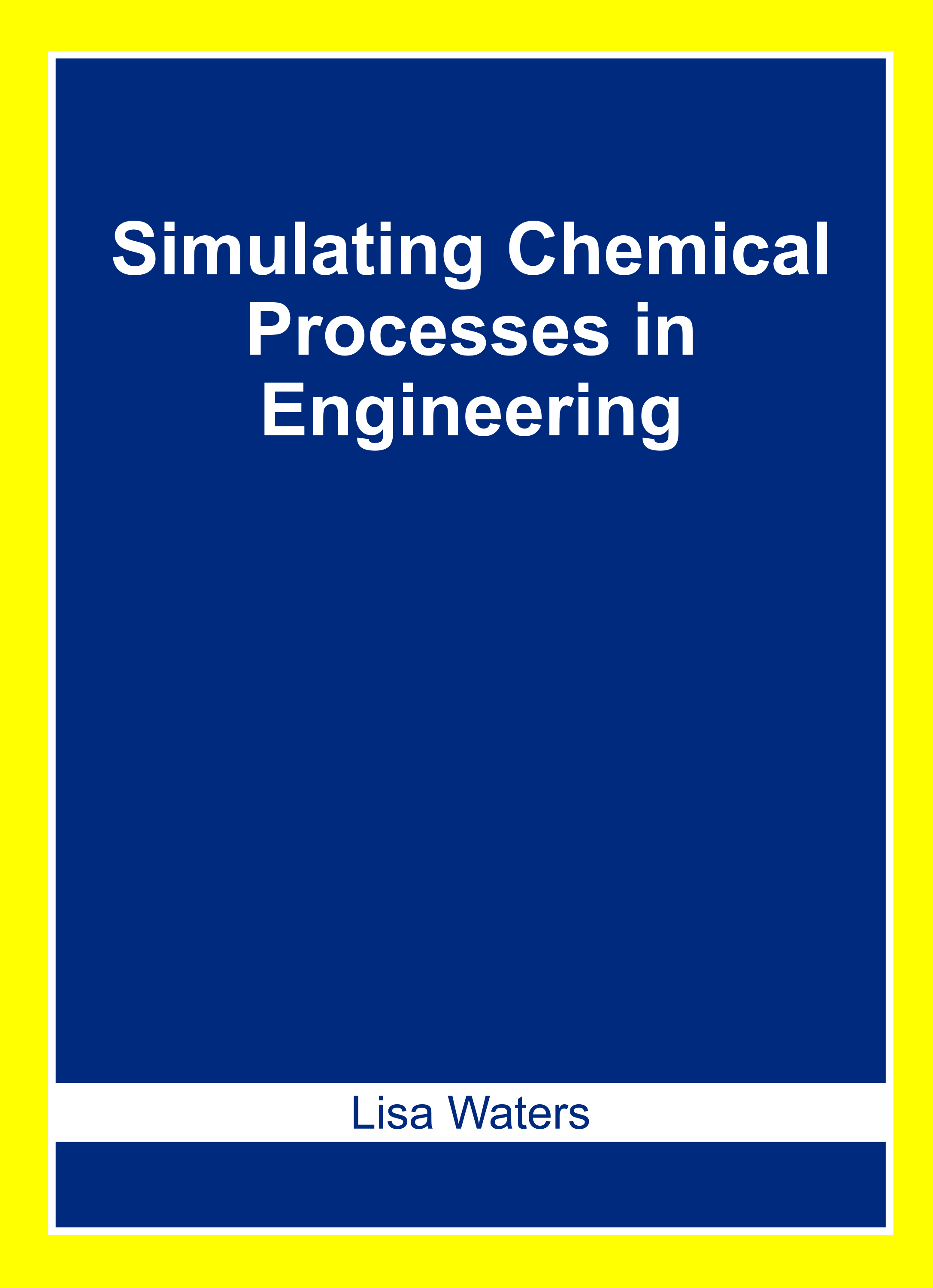 Simulating Chemical Processes in Engineering