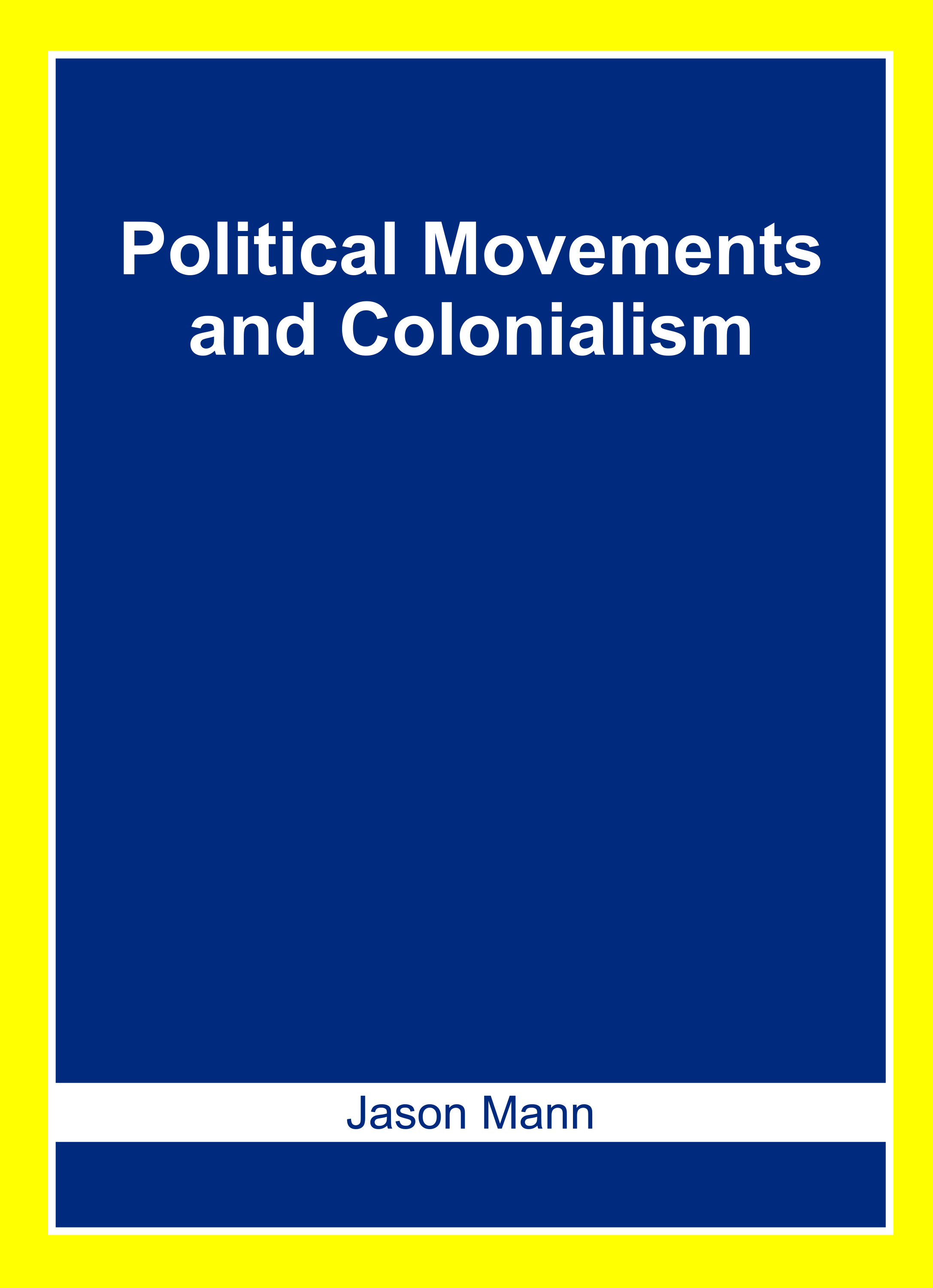 Political Movements and Colonialism