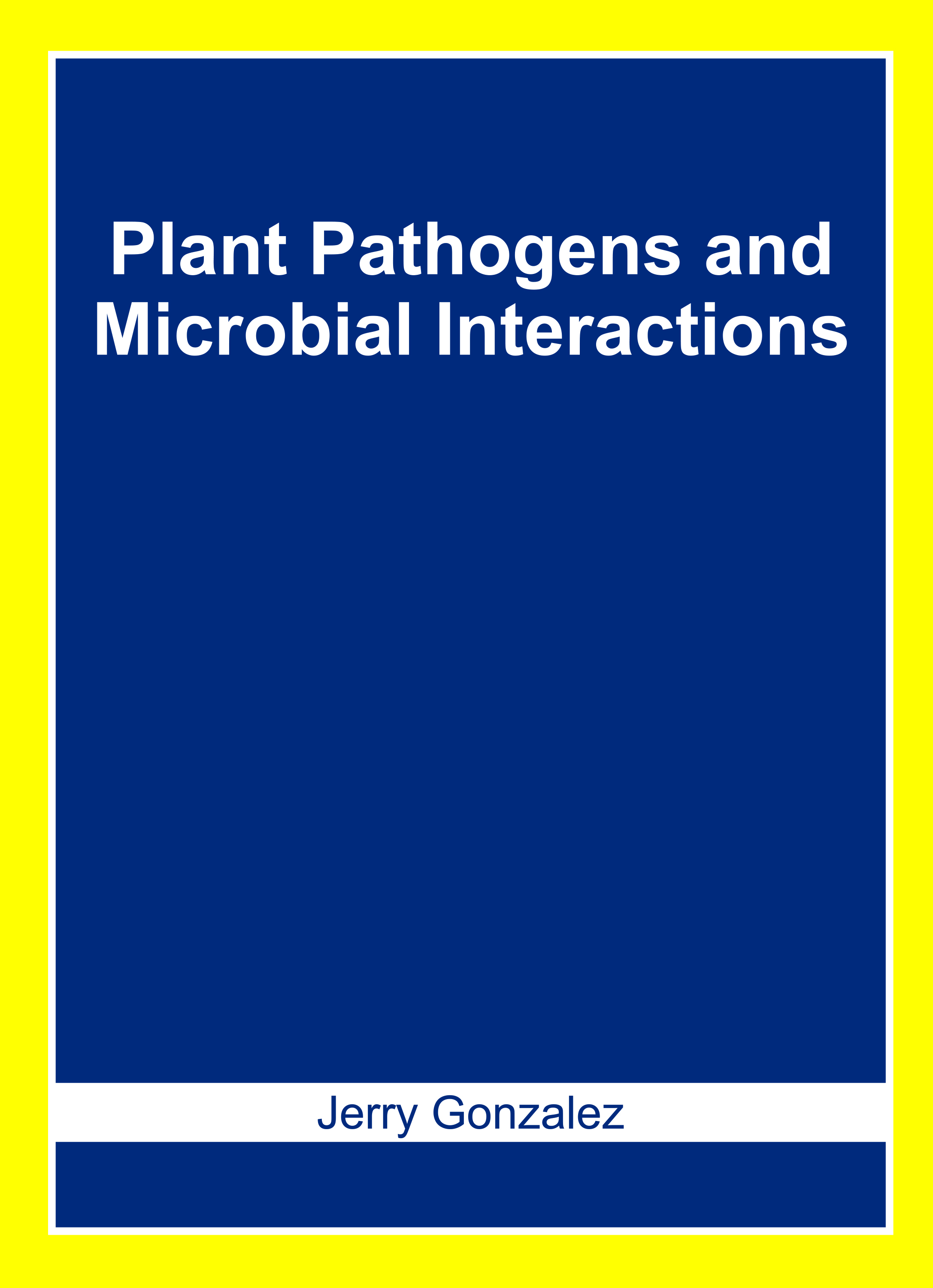 Plant Pathogens and Microbial Interactions