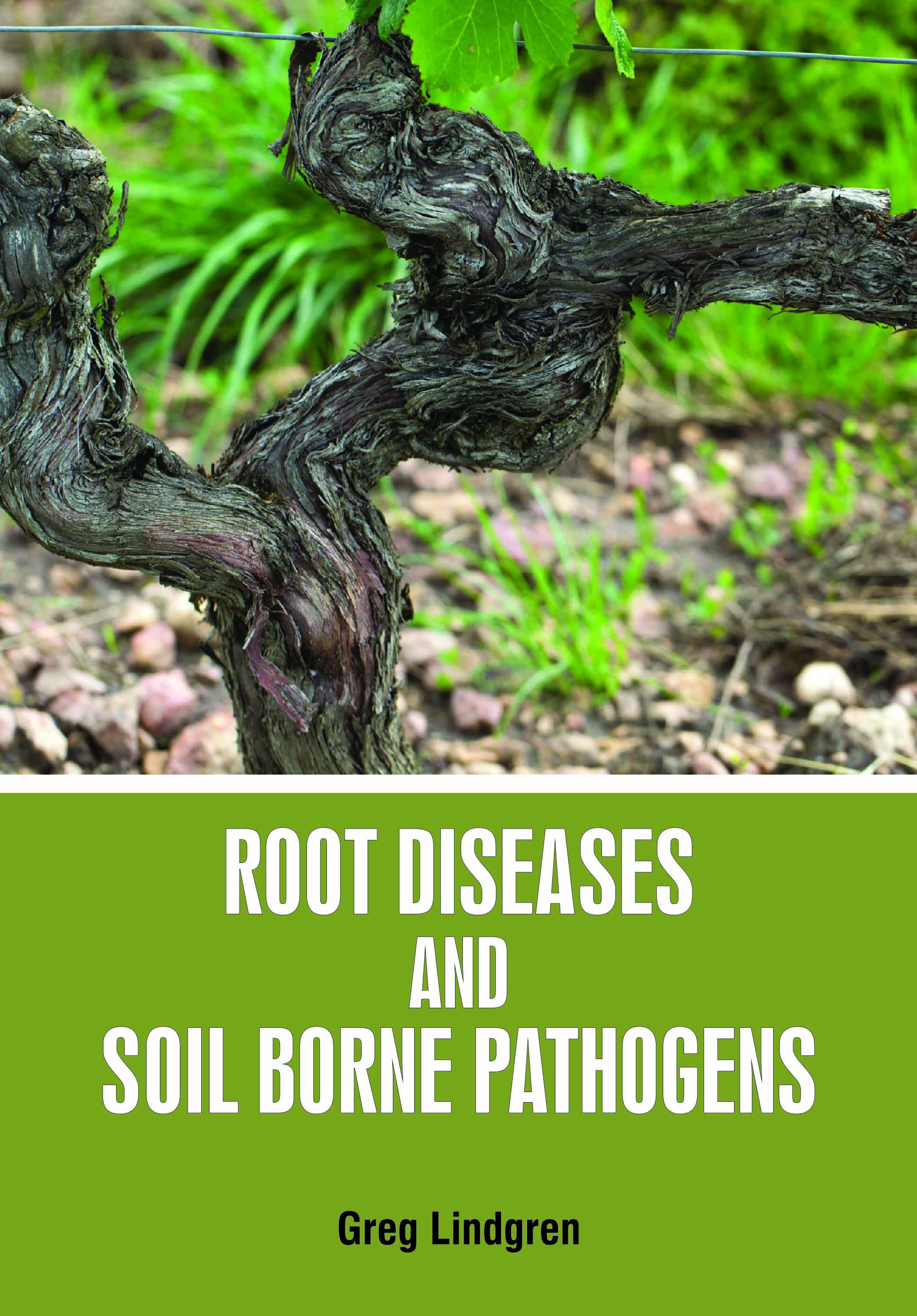 Root Diseases and Soil Borne Pathogens