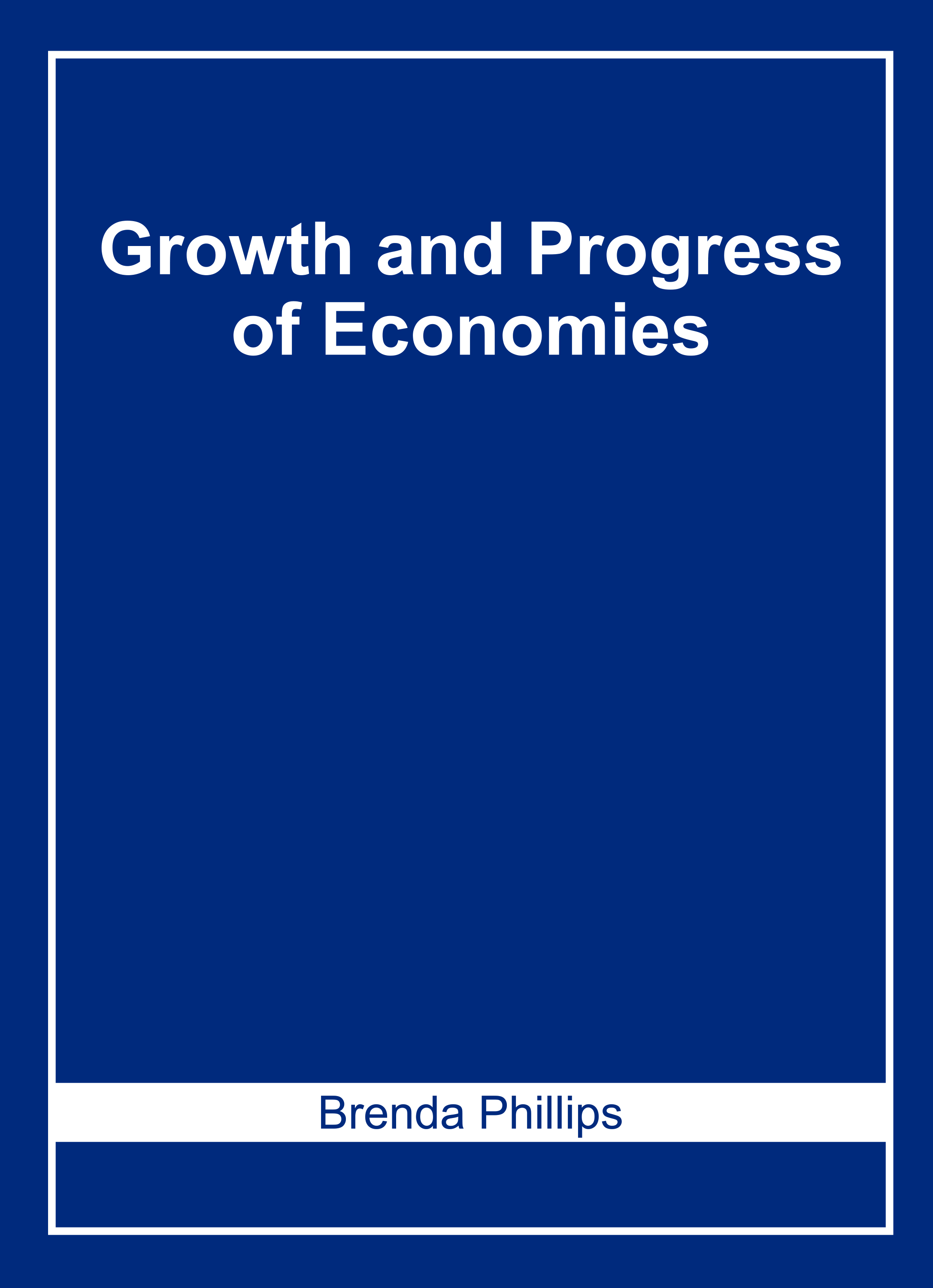 Growth and Progress of Economies