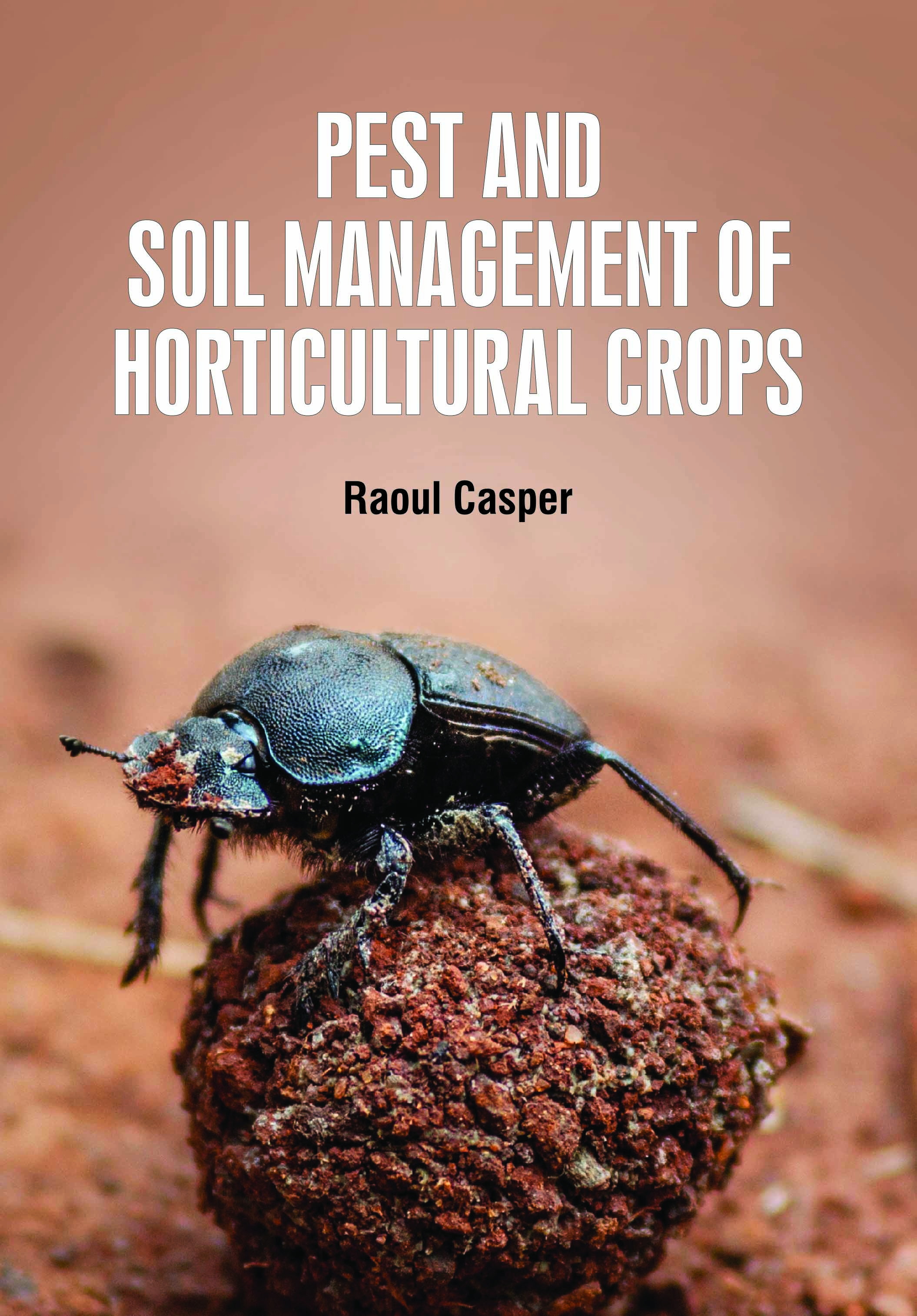 Pest and Soil Management of Horticultural Crops
