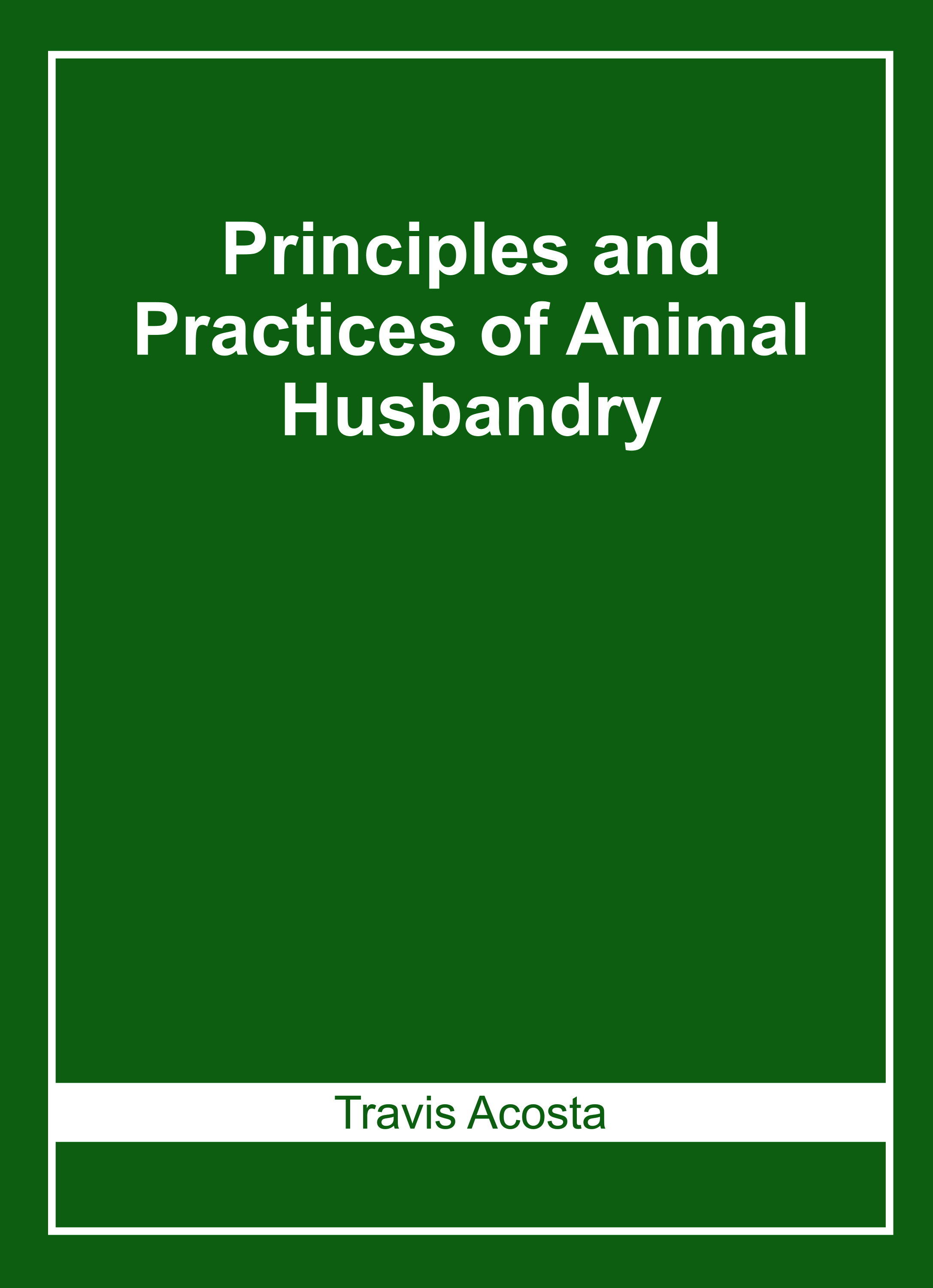 Principles and Practices of Animal Husbandry