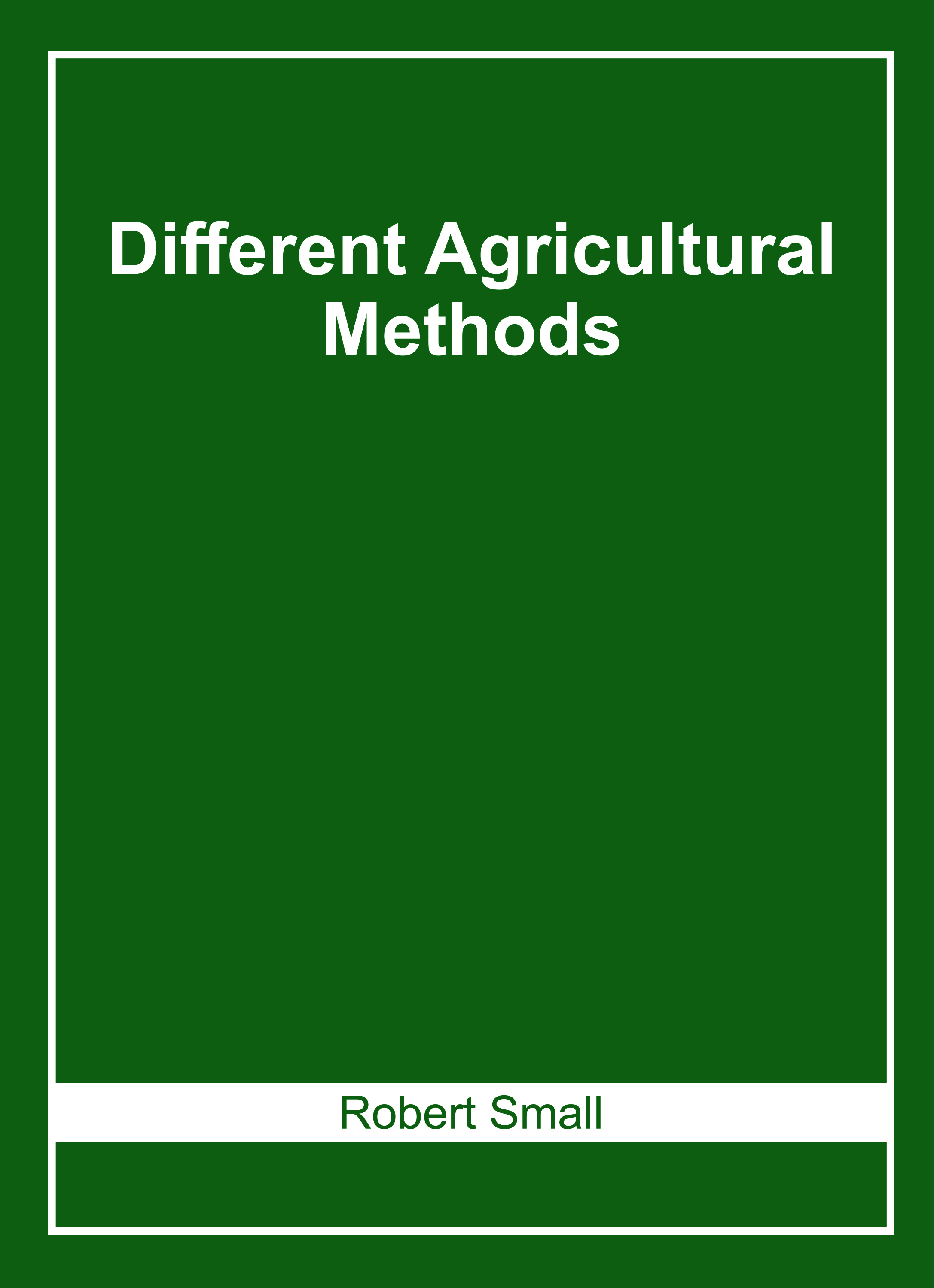 Different Agricultural Methods